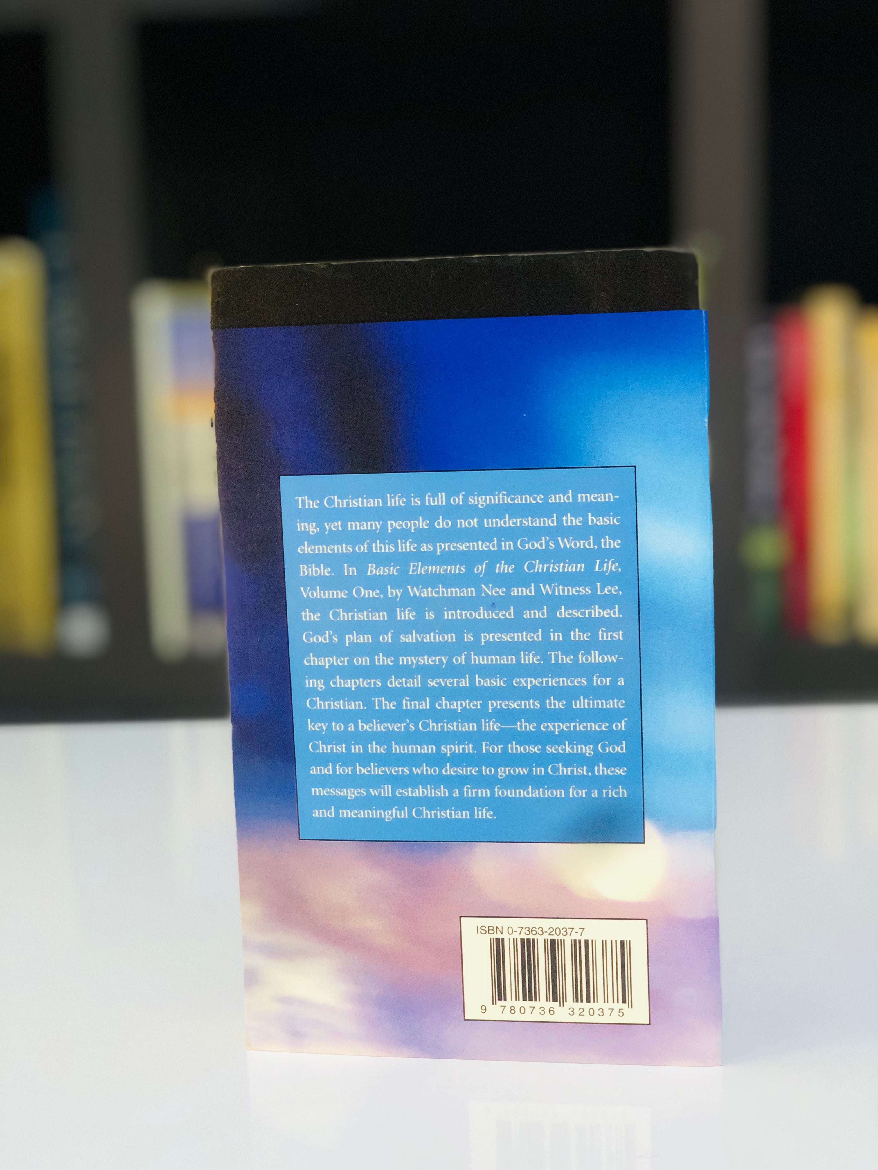 Basic Elements of the Christian Life( Vol. 1)