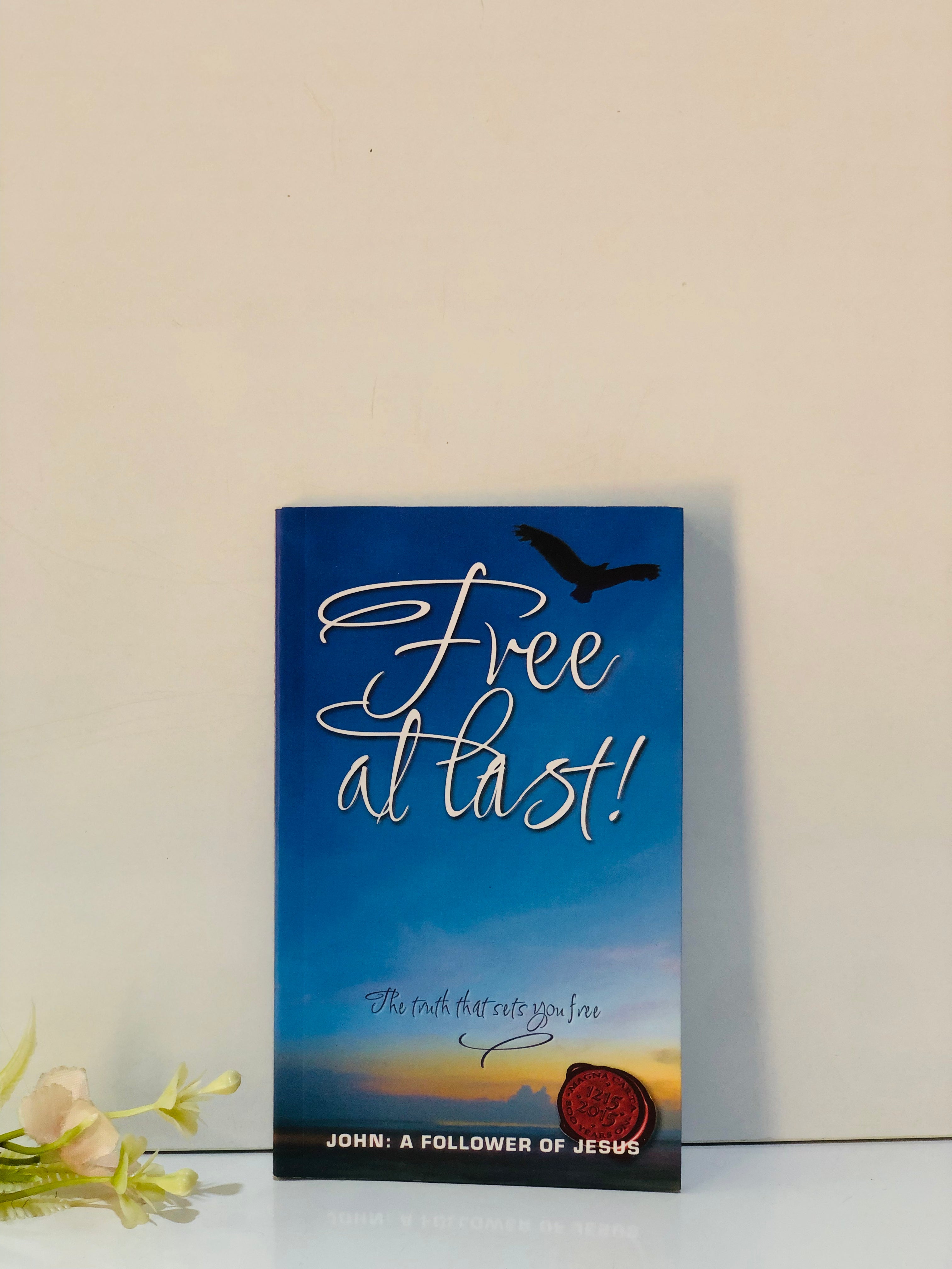Free at last: the truth that sets you free