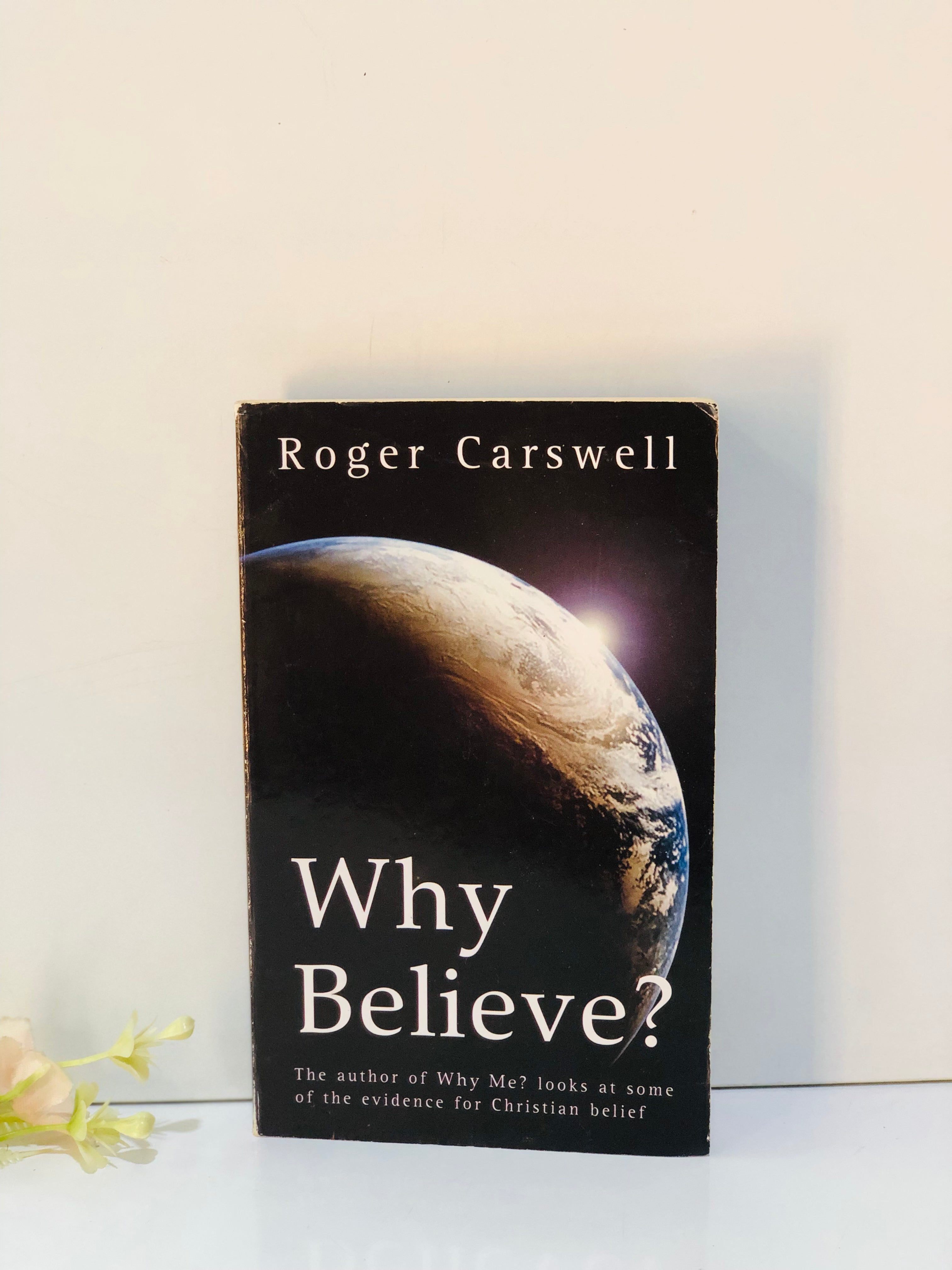 Why Believe?