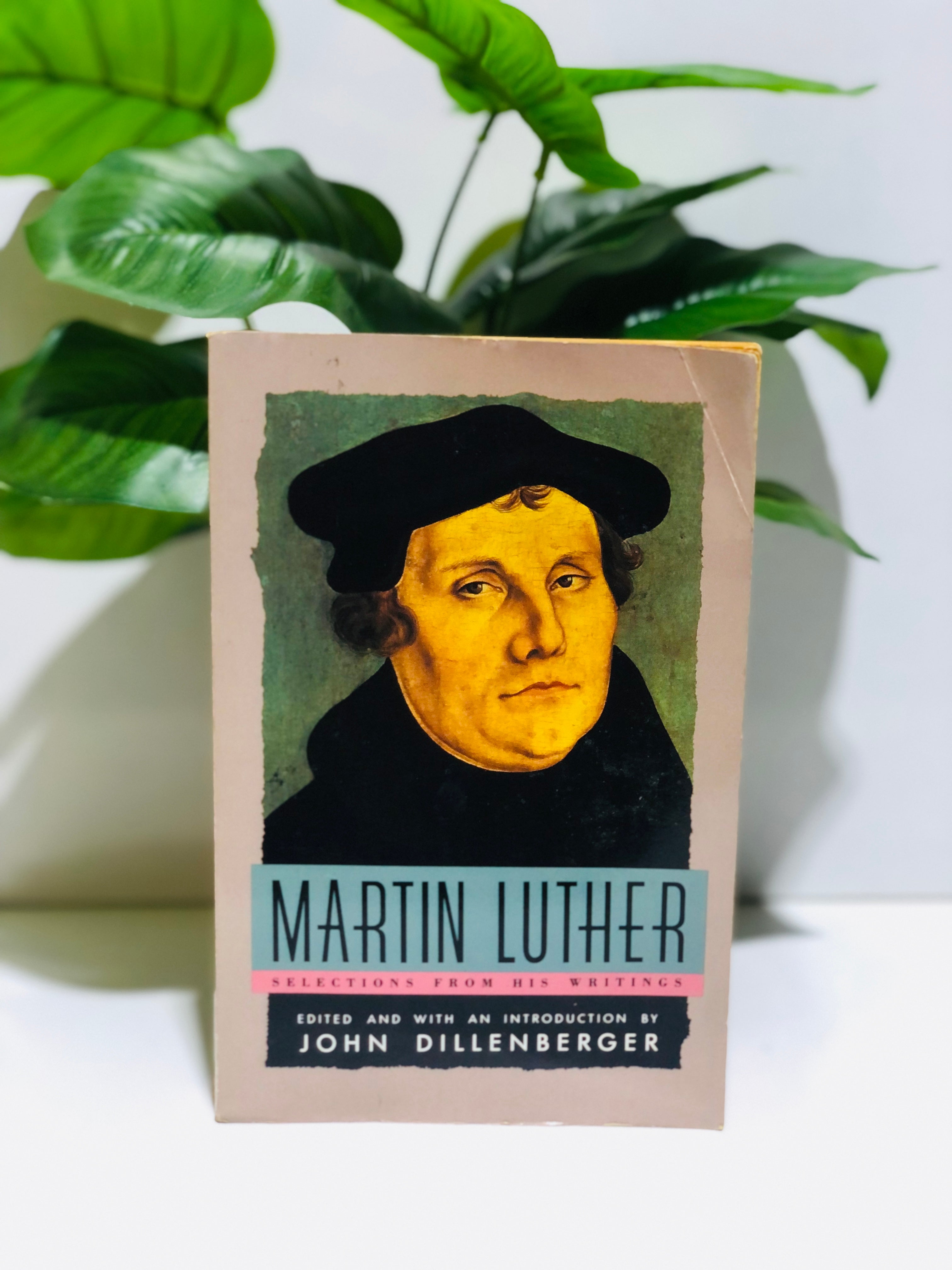 Martin Luther selections from his writings