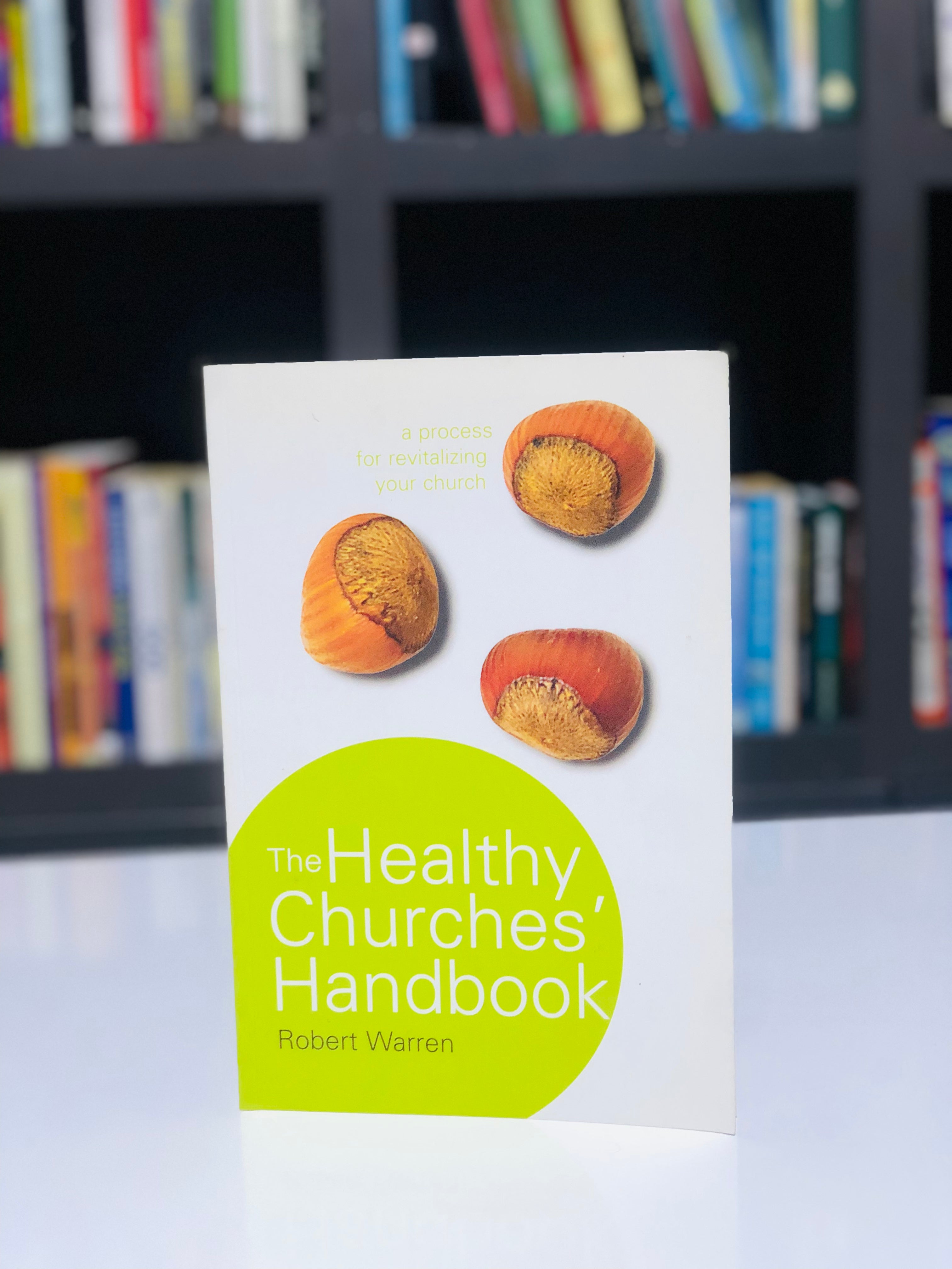 The Healthy Churches' Handbook