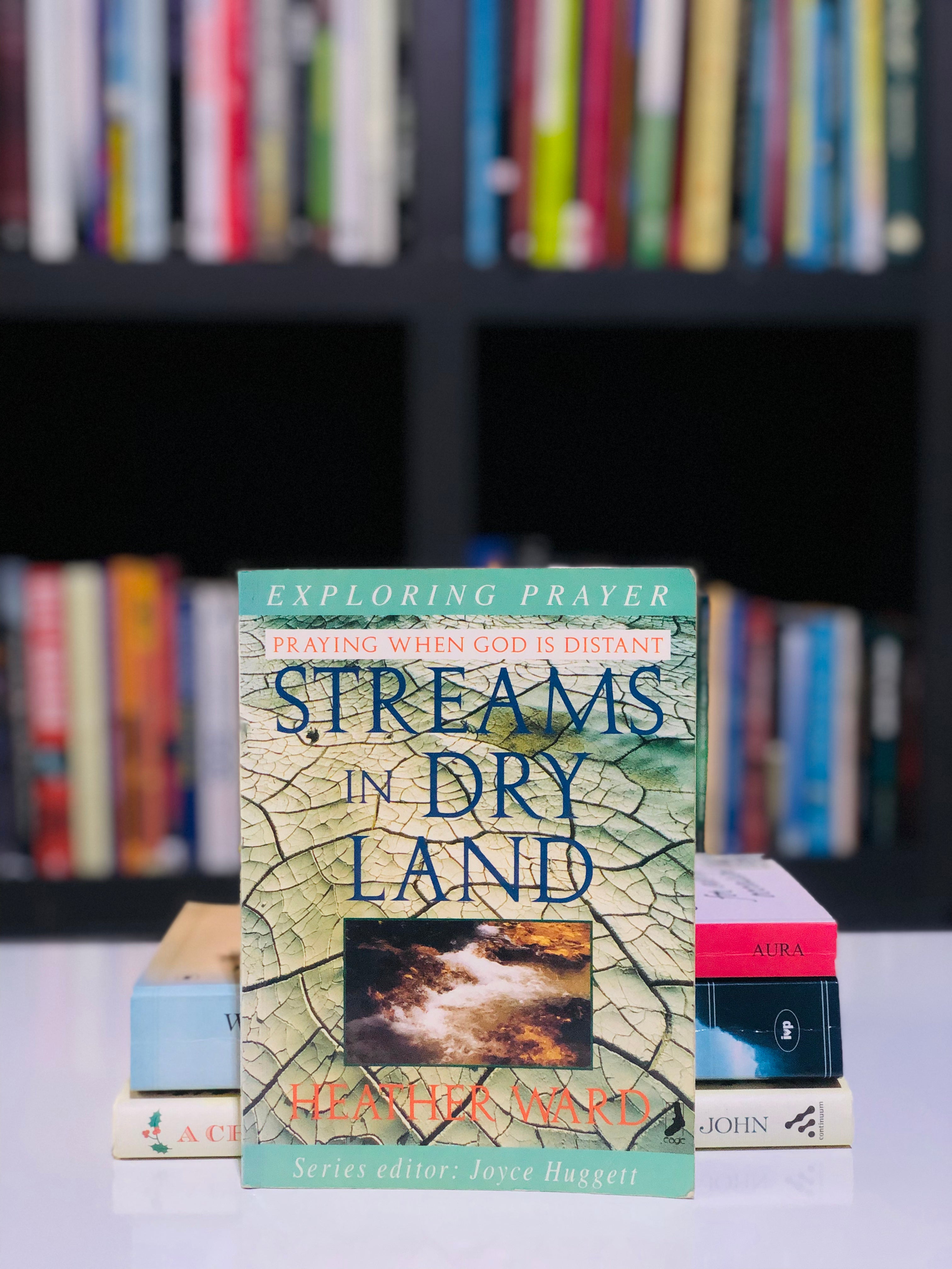 Streams in Dry Land