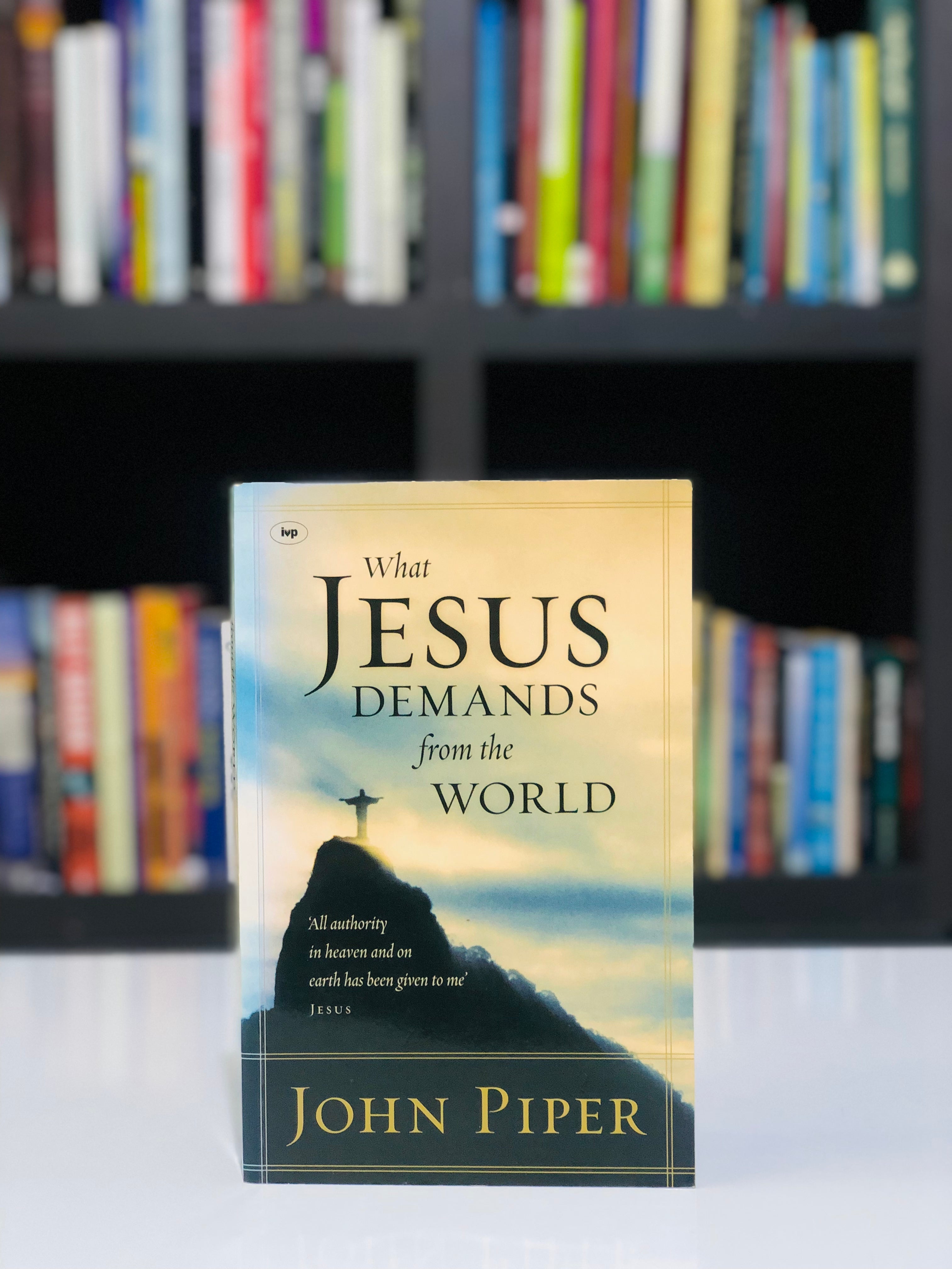 What Jesus Demands from the World