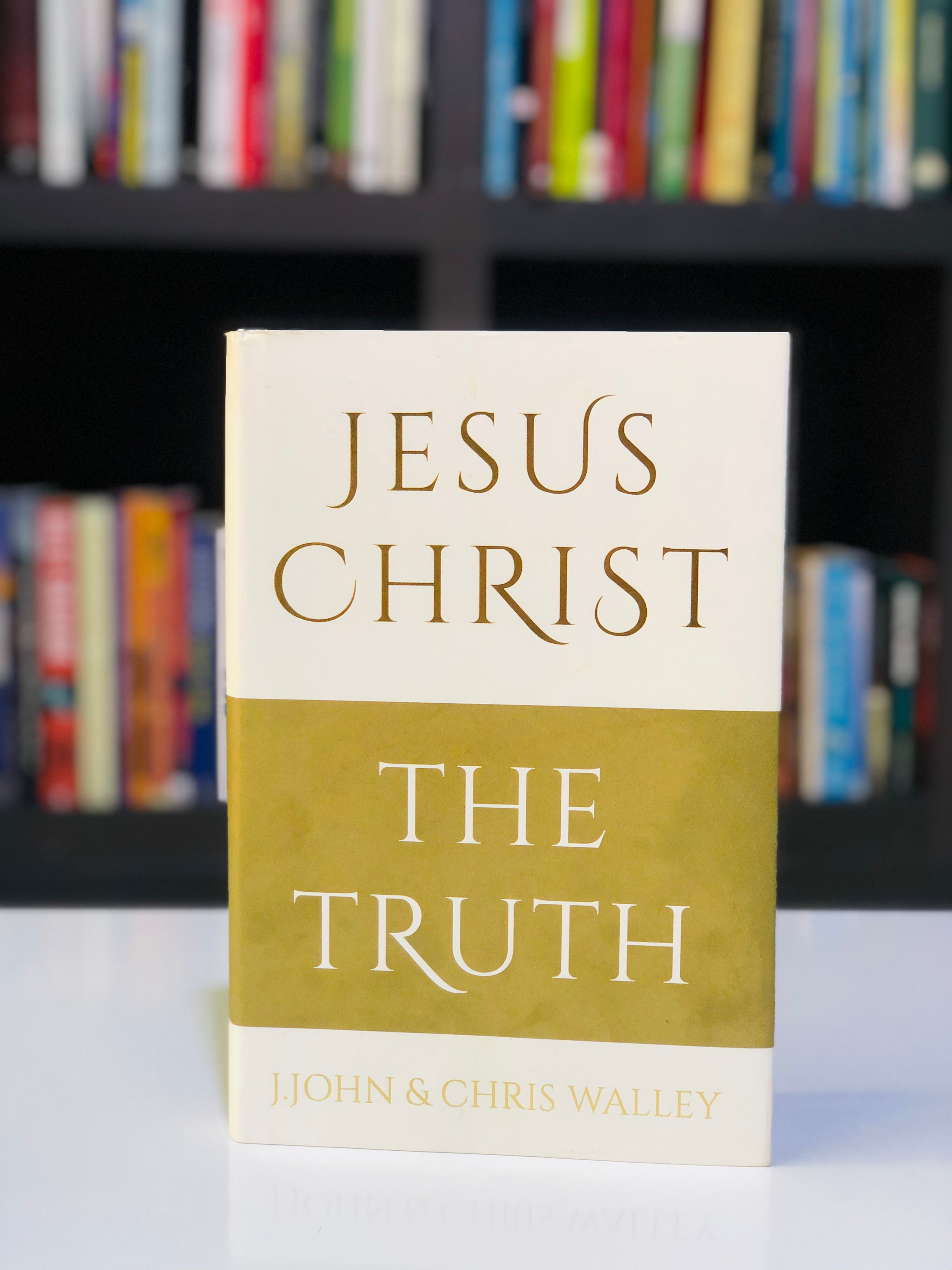 Jesus Christ: The truth