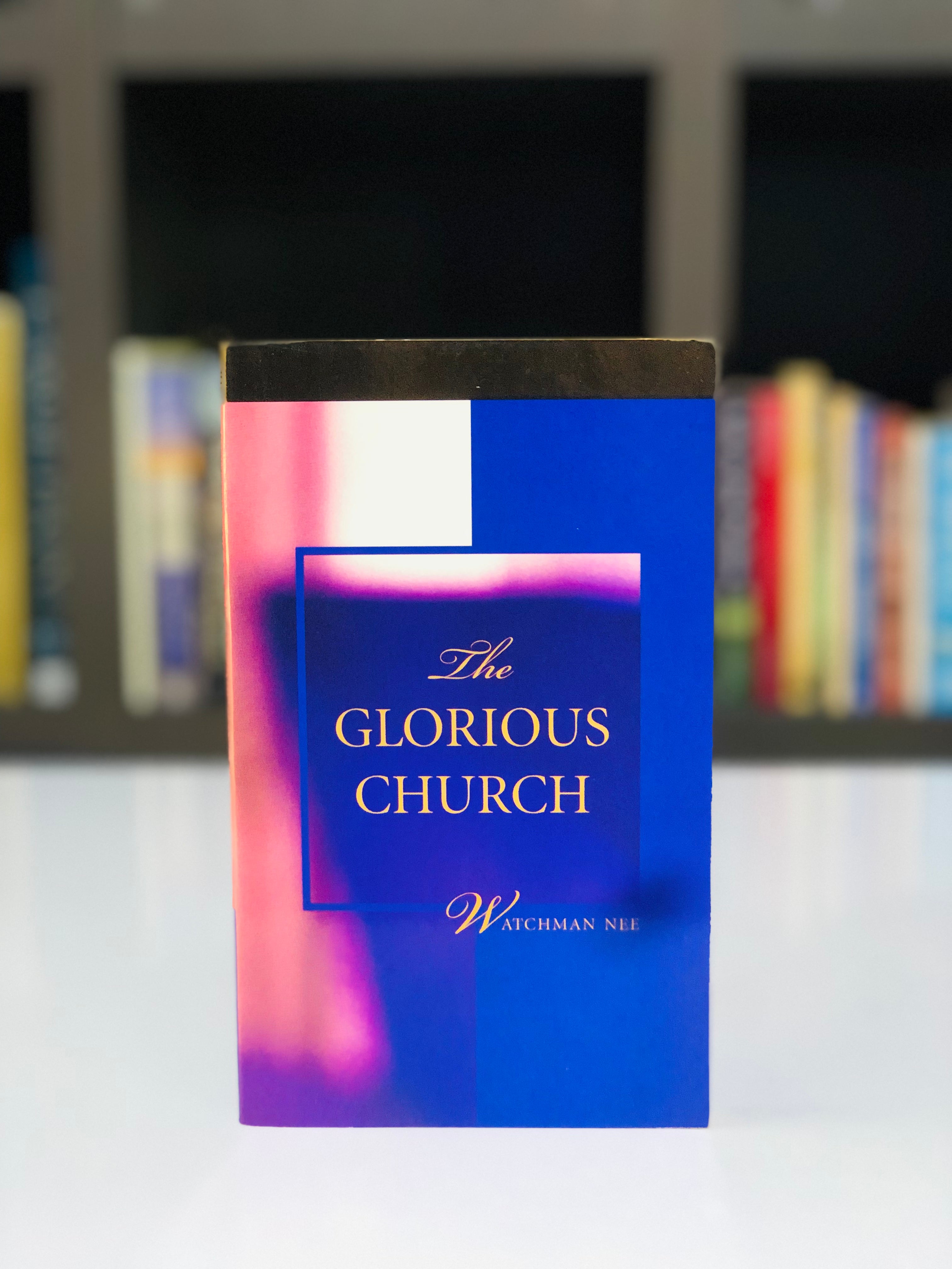 The Glorious Church