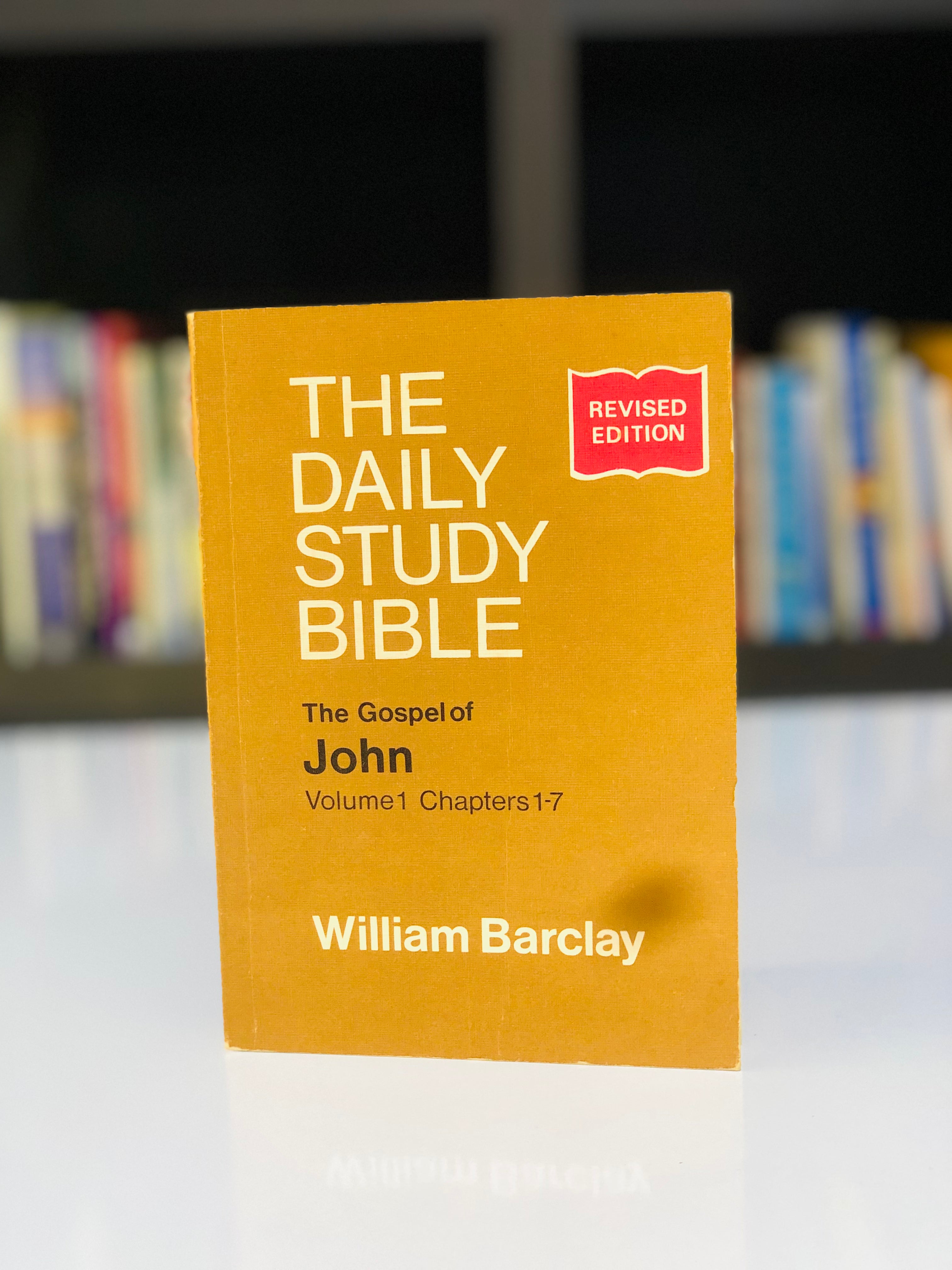 The Daily Study Bible: The Gospel of John(vol 1)
