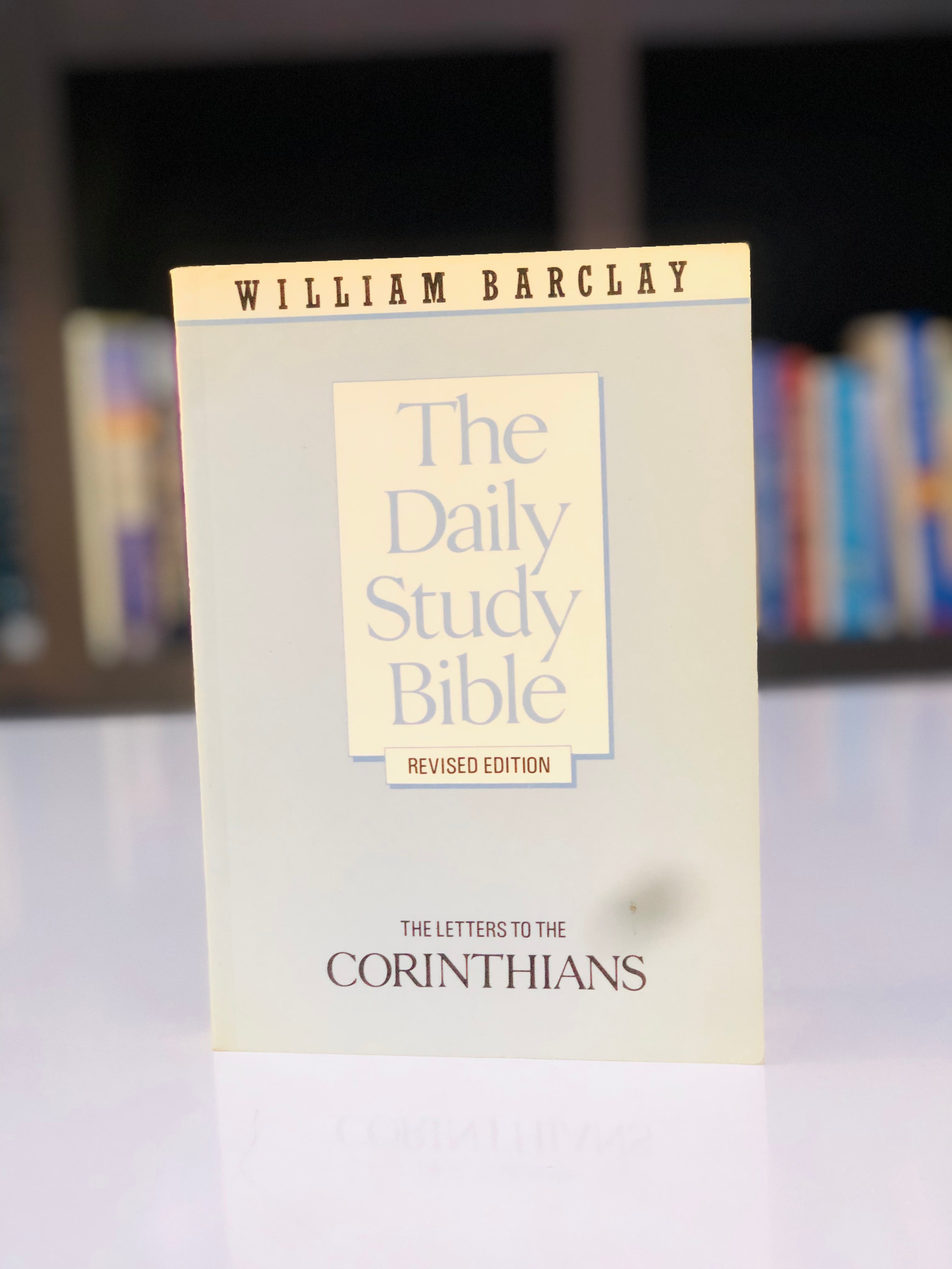 The daily study bible: The letters to the corinthians