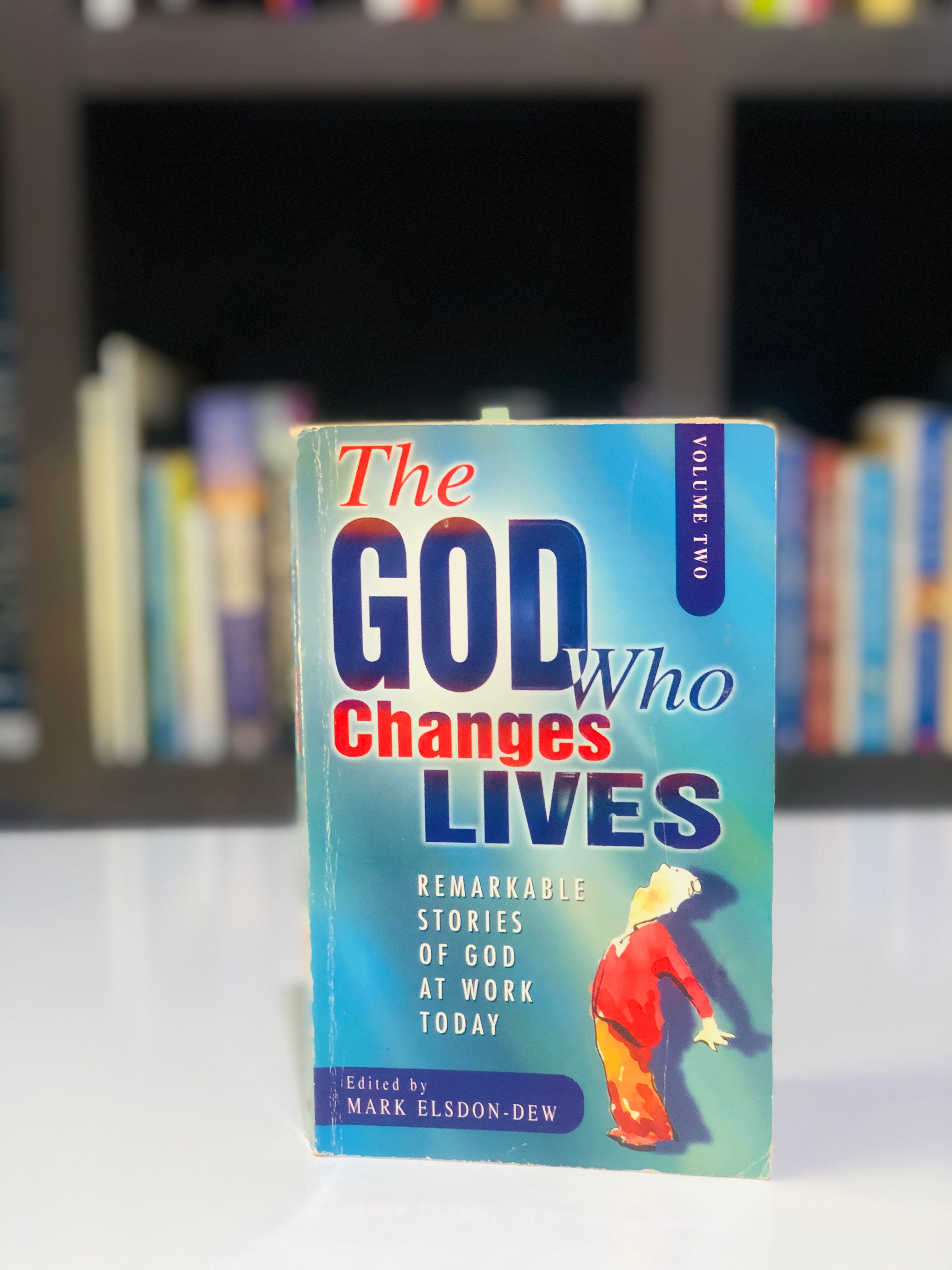 The God Who Changes Lives(Volume 2)