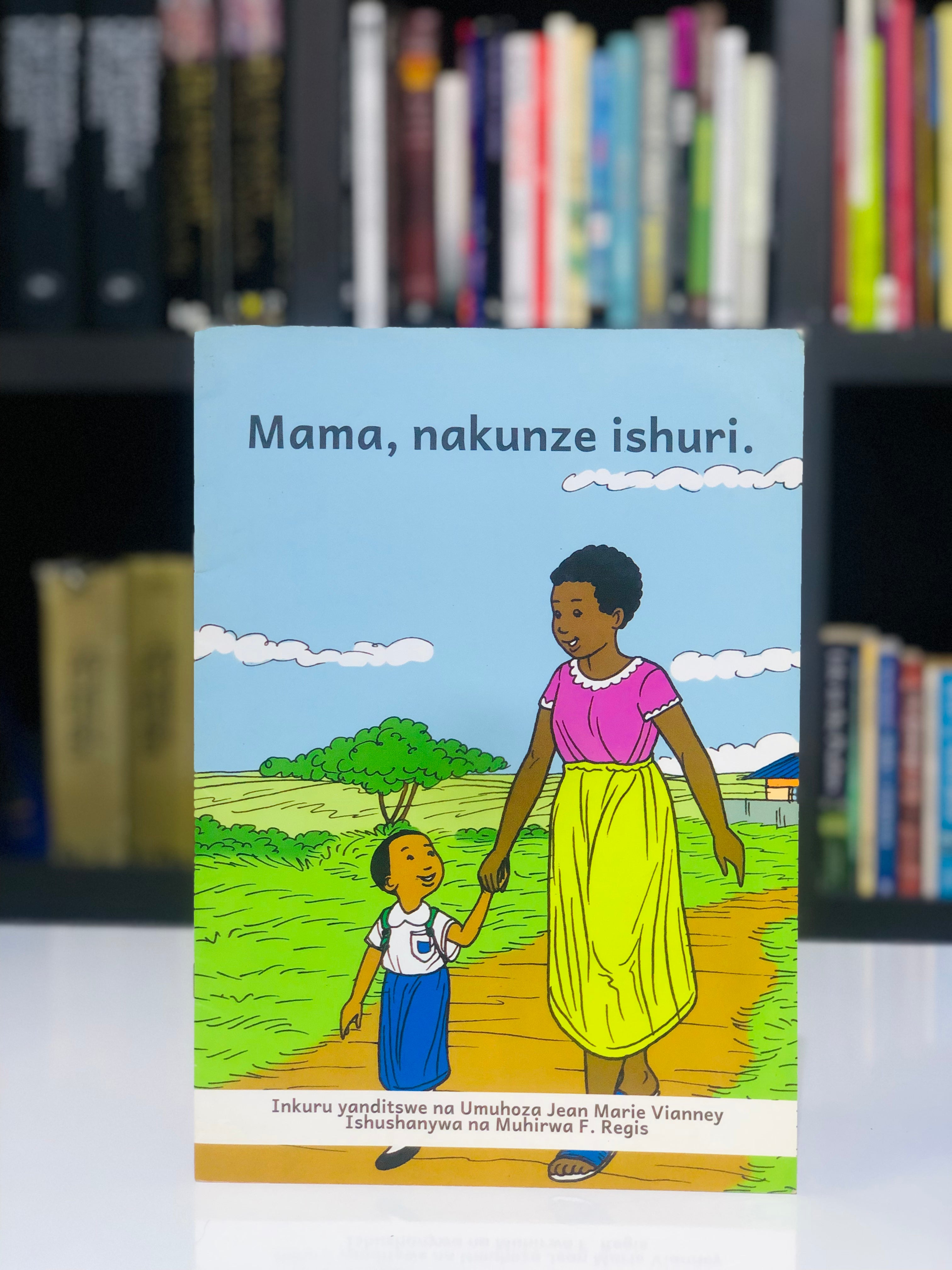 Mama, nakunze ishuri