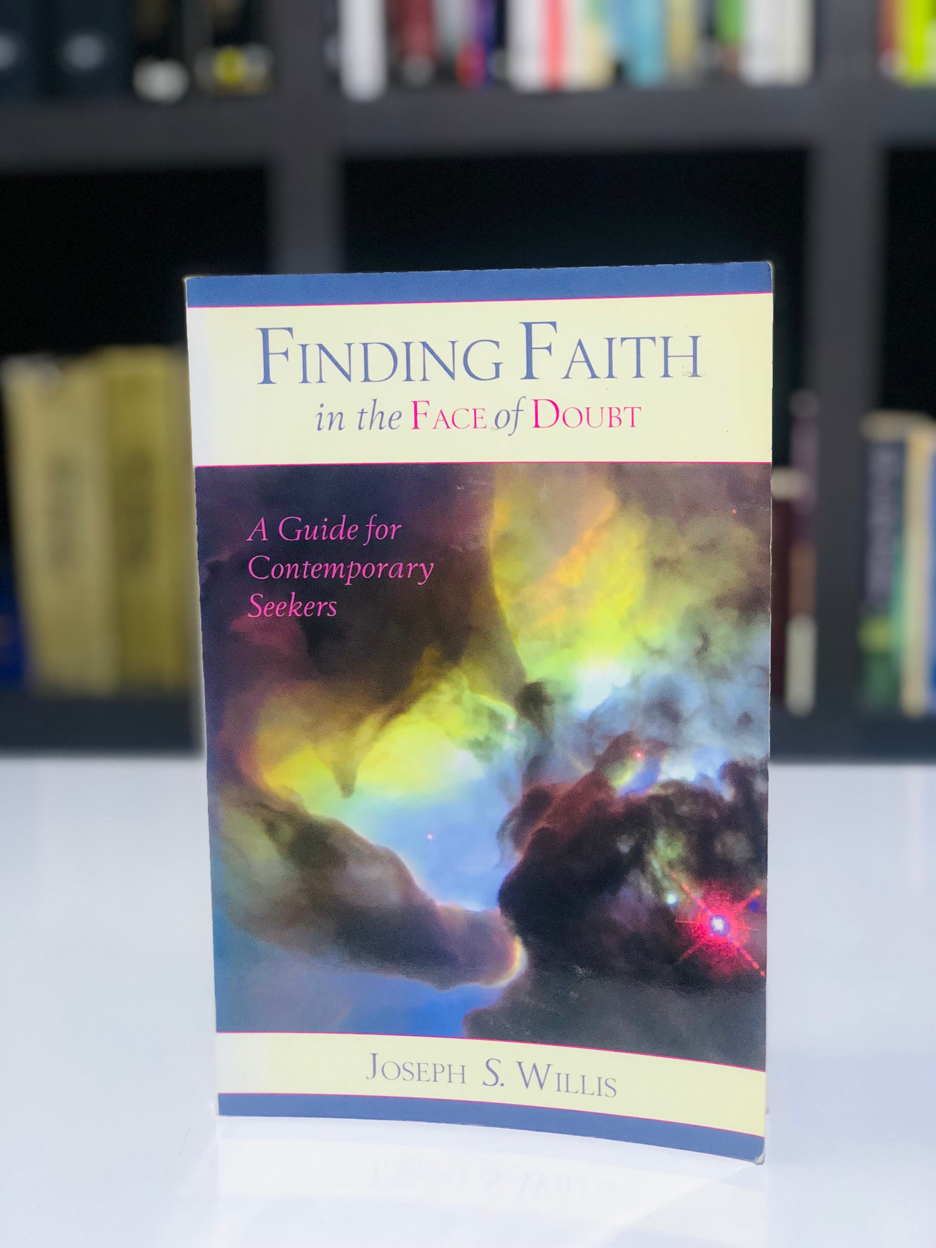 Finding Faith in the Face of Doubt