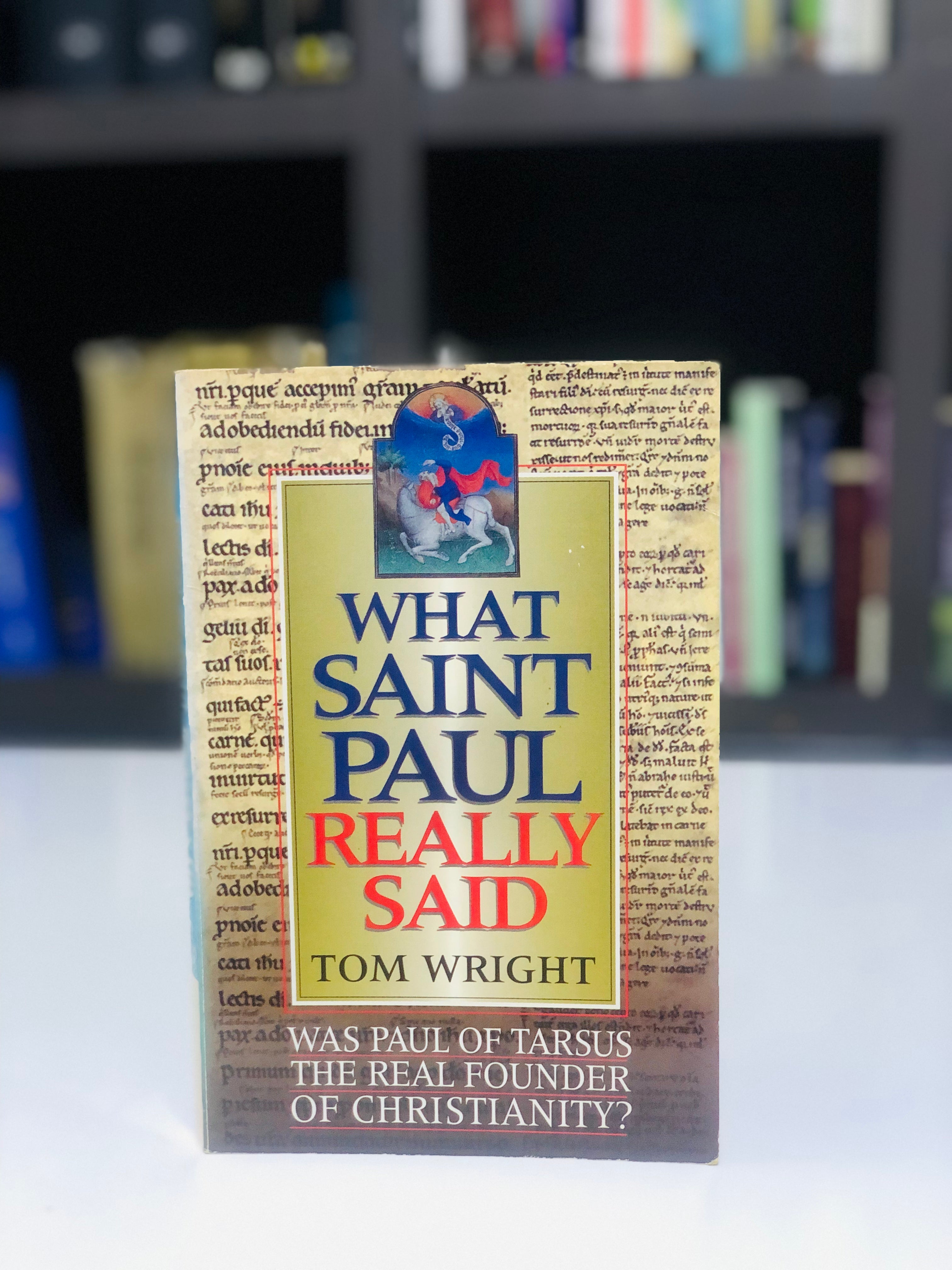 What Saint Paul Said really said