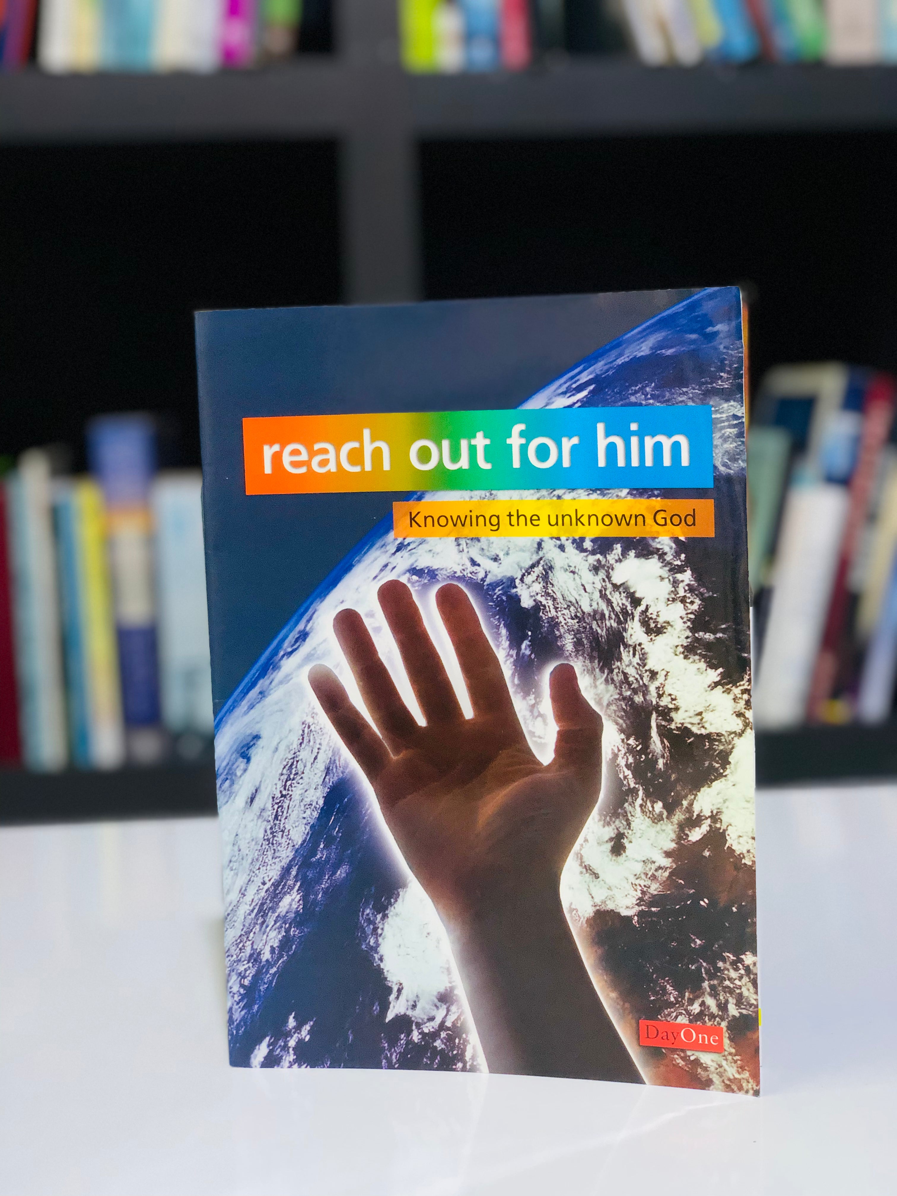 Reach out for Him: Knowing the unknown God