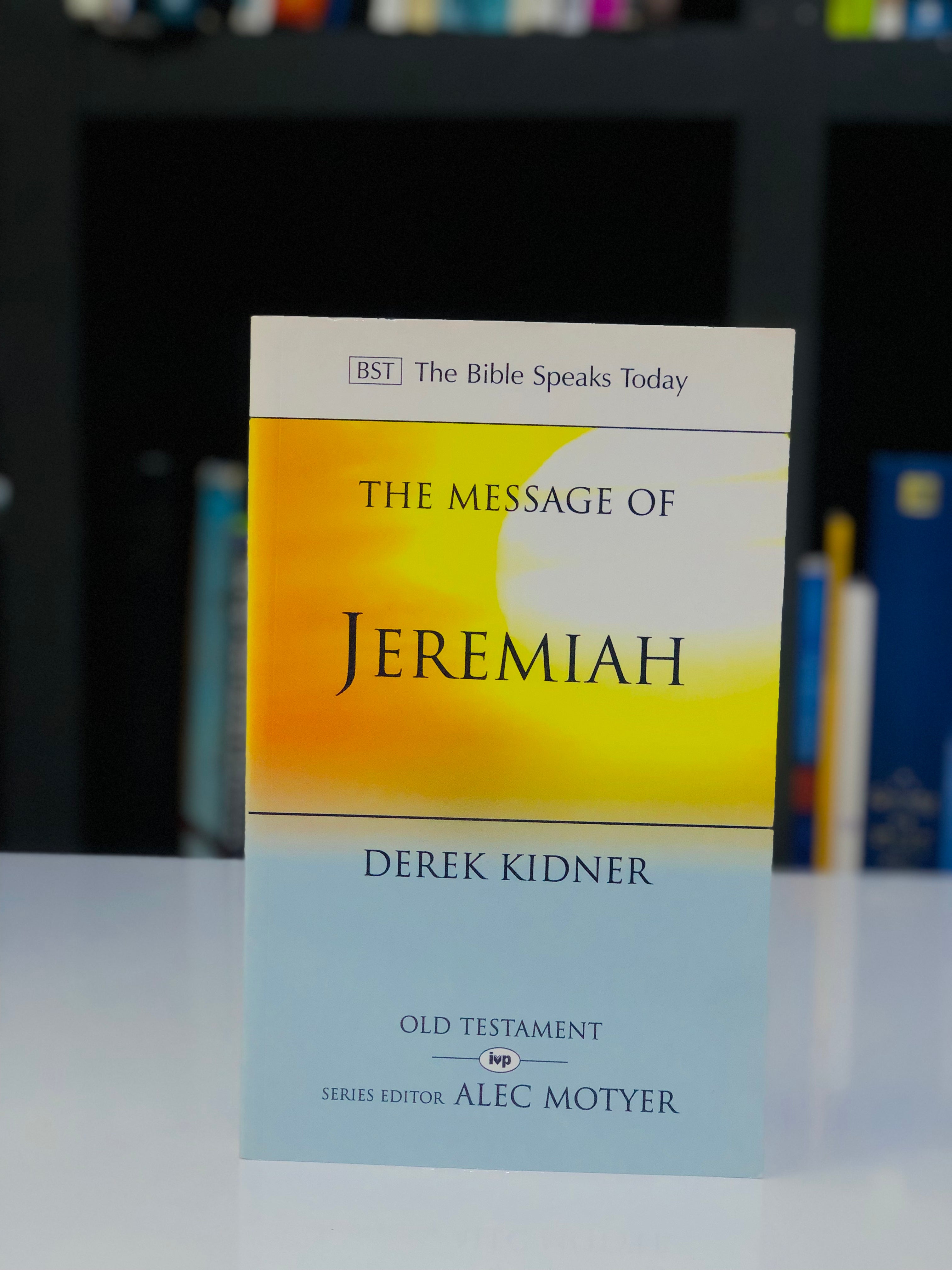 The Message of Jeremiah