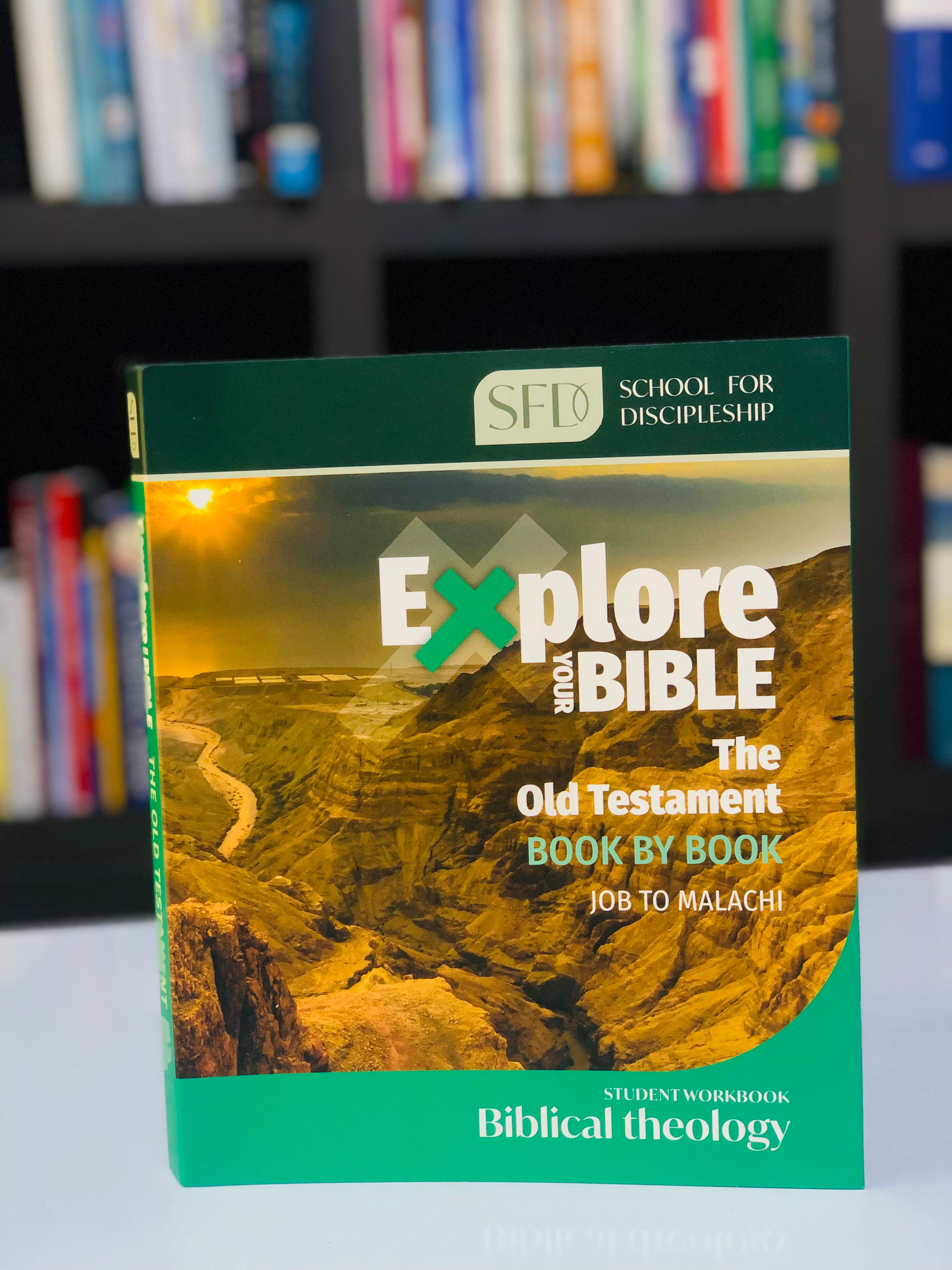 Explore your bible: The old testament(Job to Malachi)
