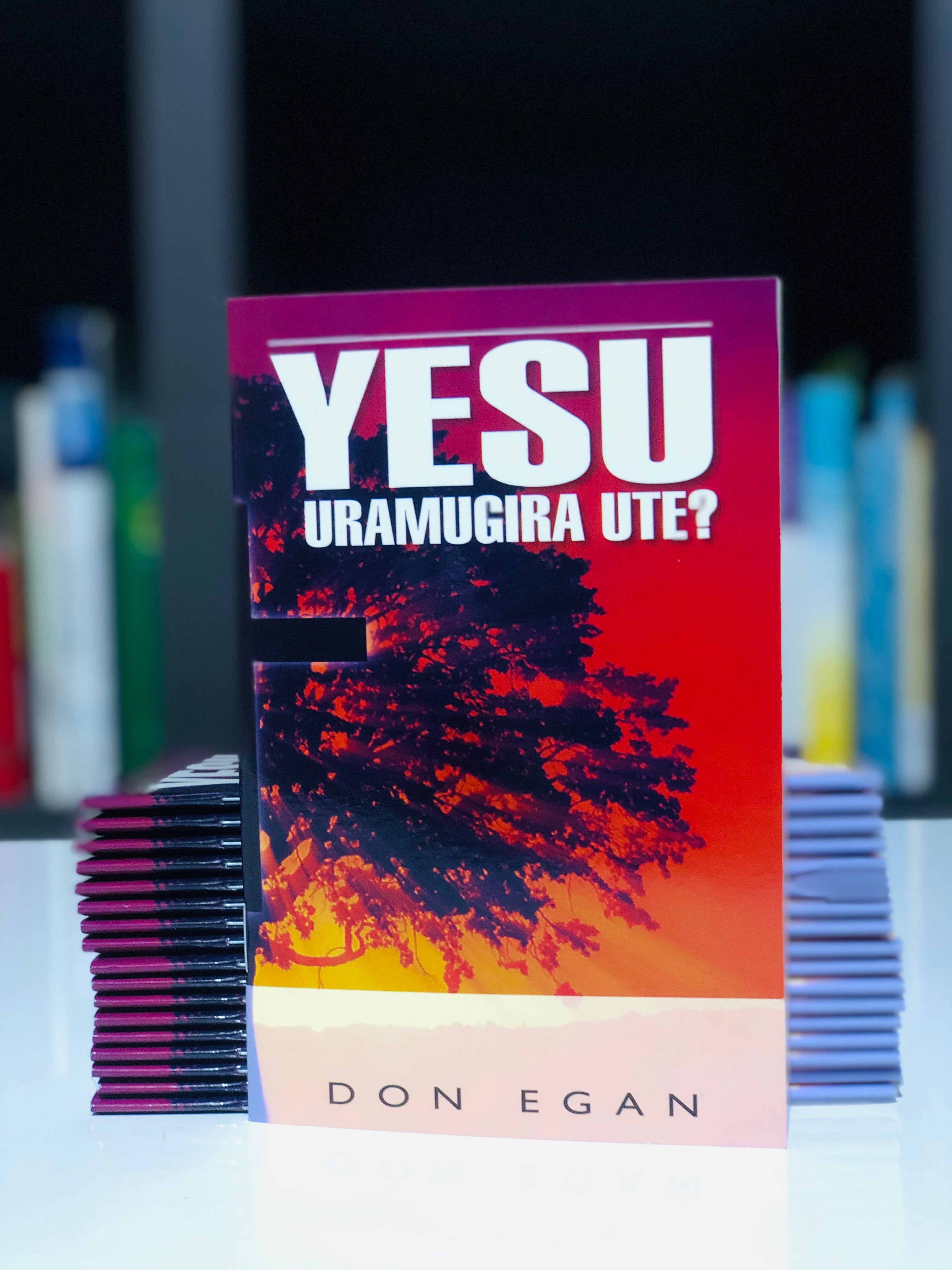 Yesu Wamugira ute?
