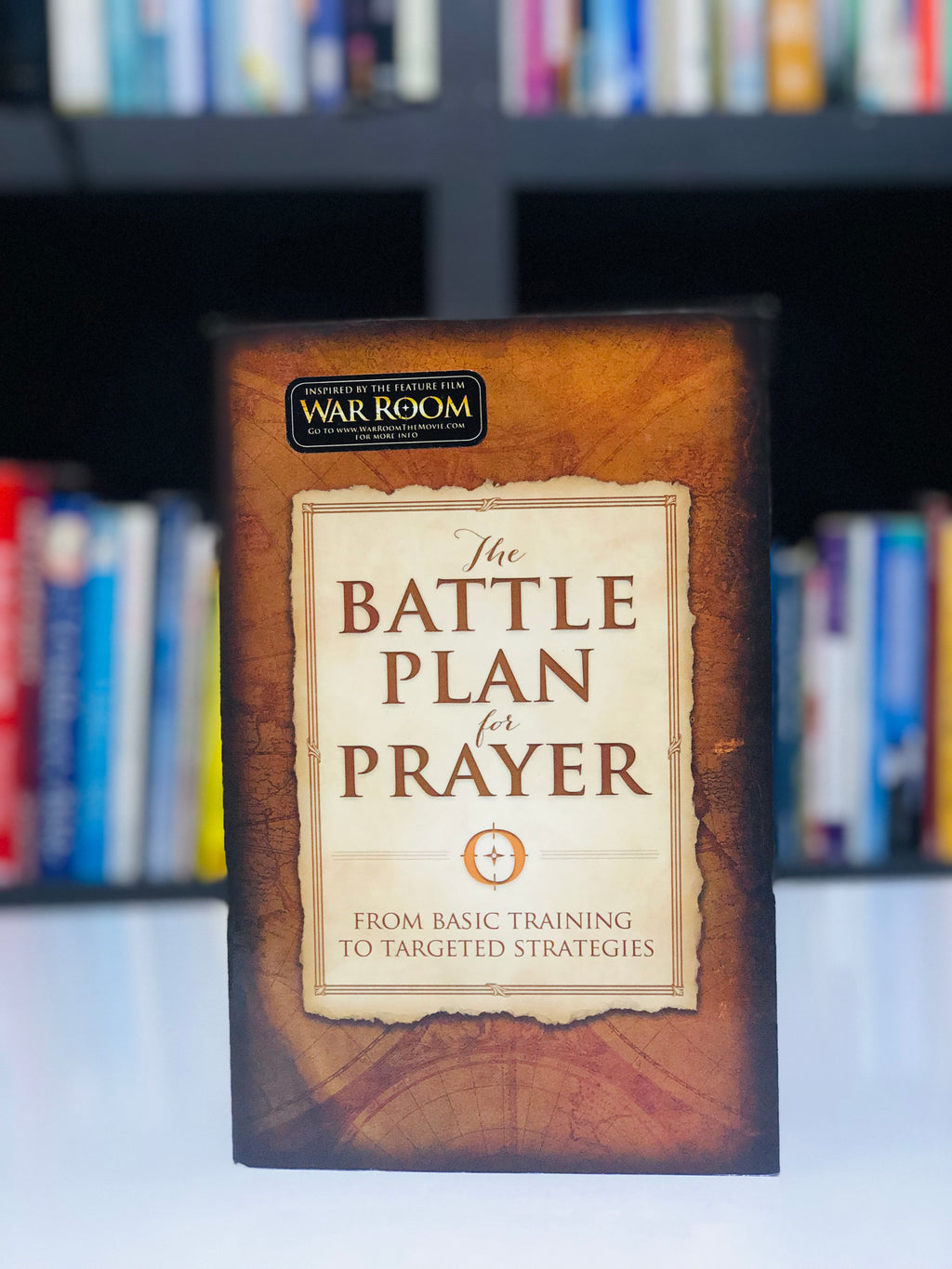 The Battle Plan for Prayer: From Basic To Targeted Strategies