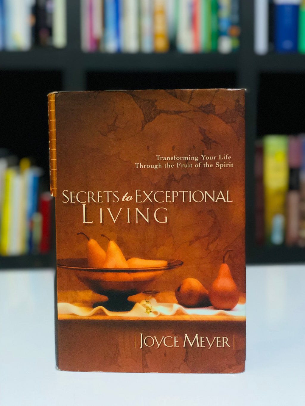 Secrets to Exceptional Living