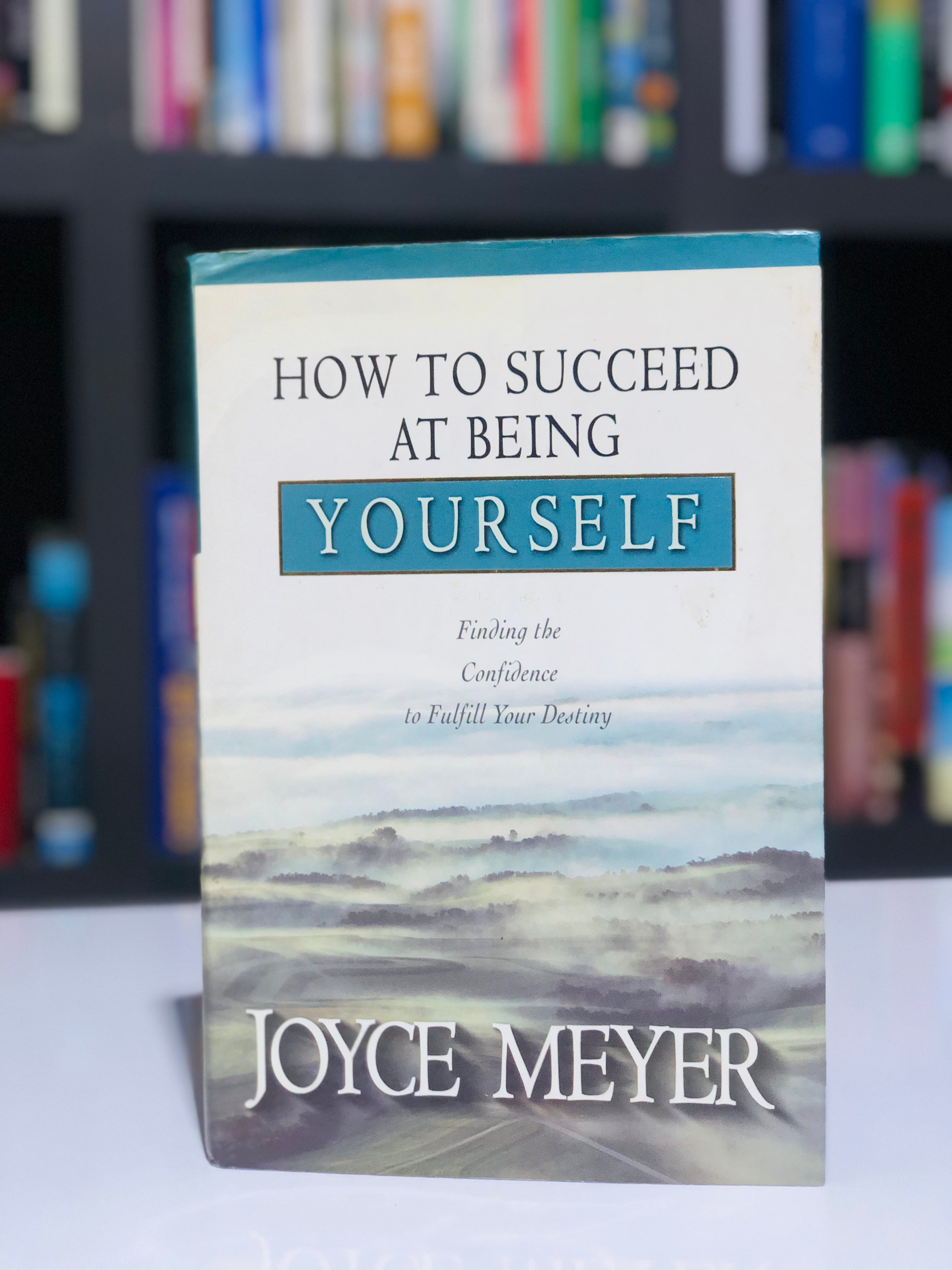 How to Succeed at Being Yourself: Finding the Confidence to Fulfill Your Destiny