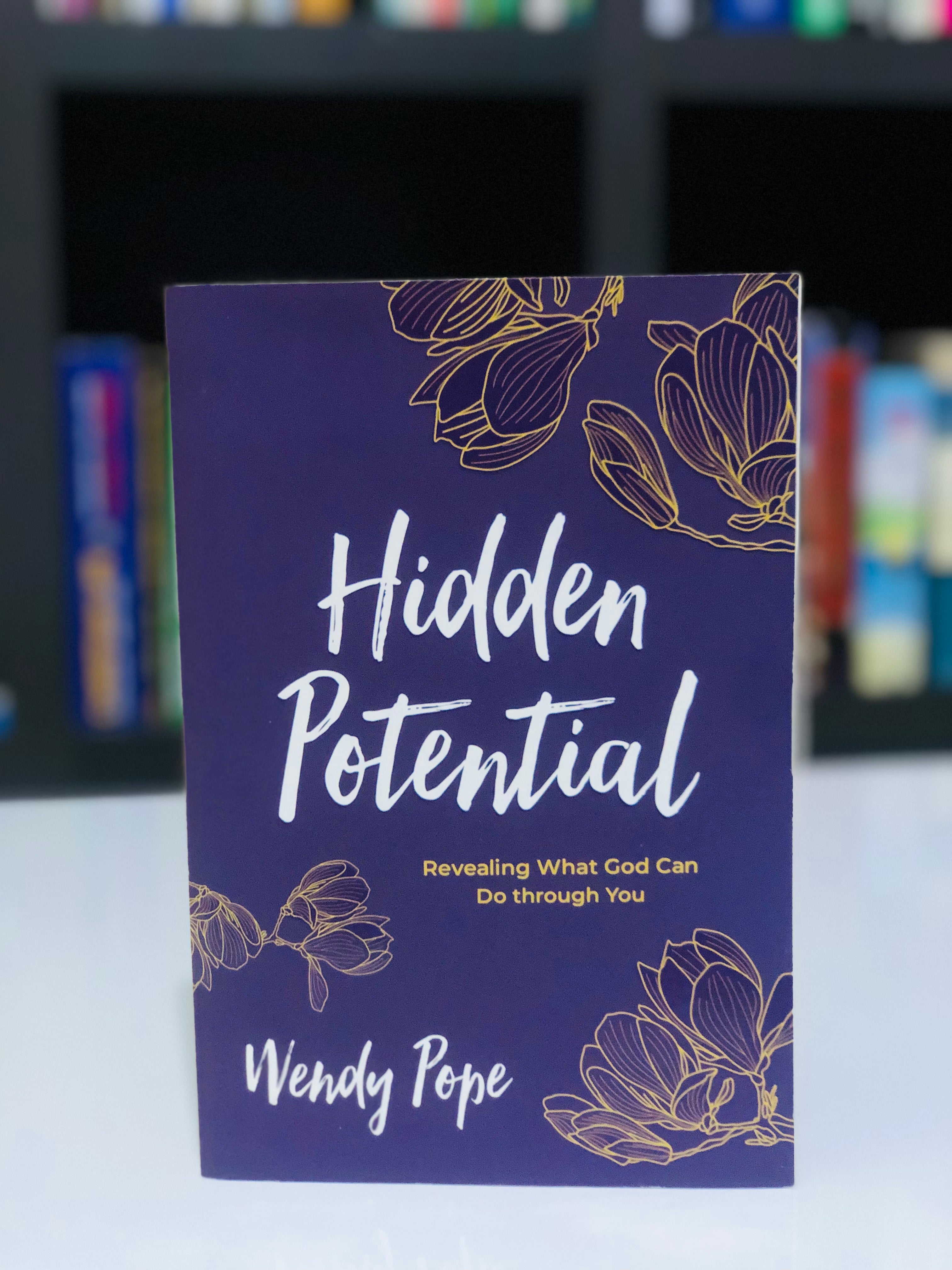 Hidden Potential: Revealing What God Can Do through You