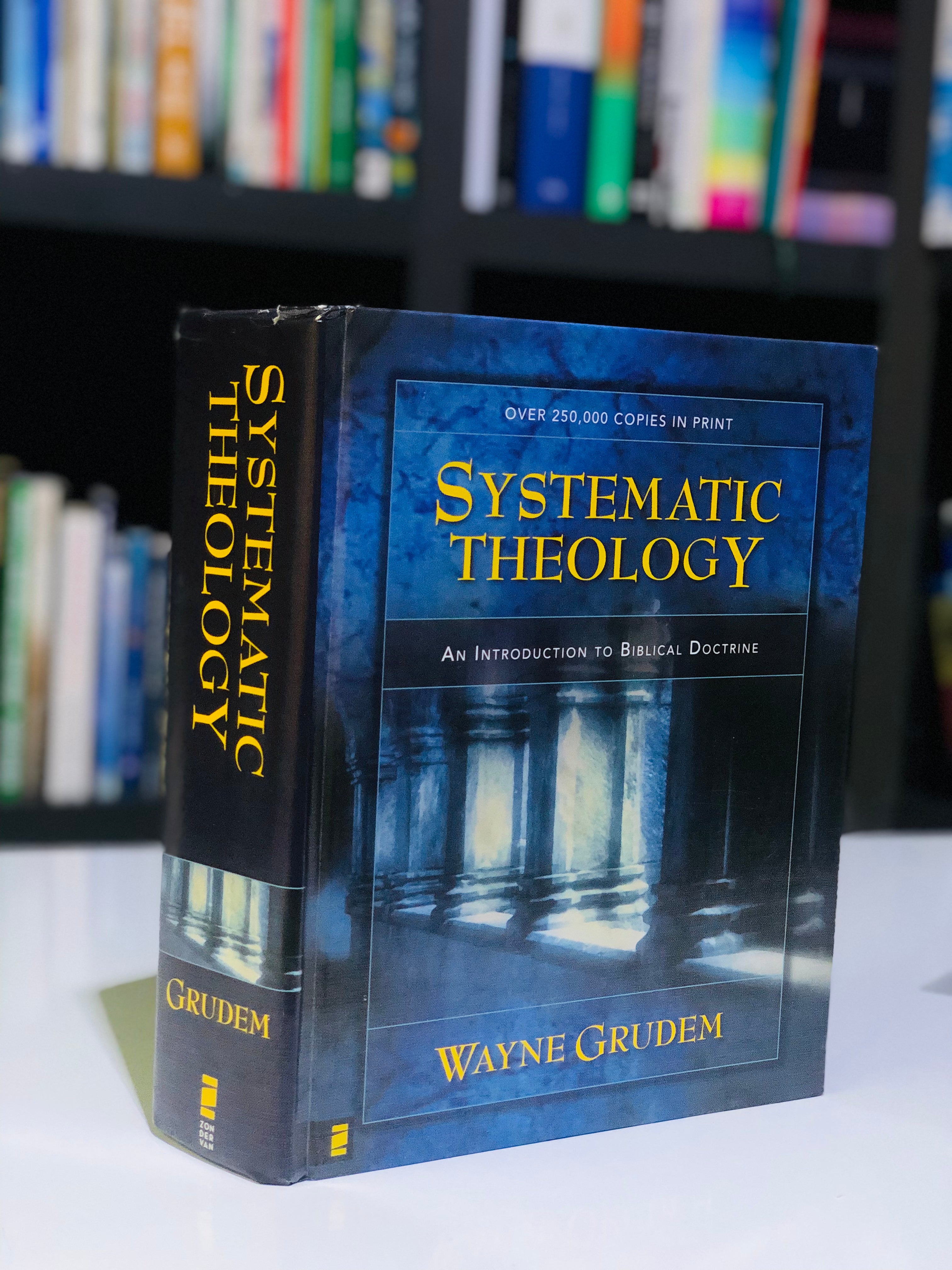 Systematic Theology: An Introduction to Biblical Doctrine