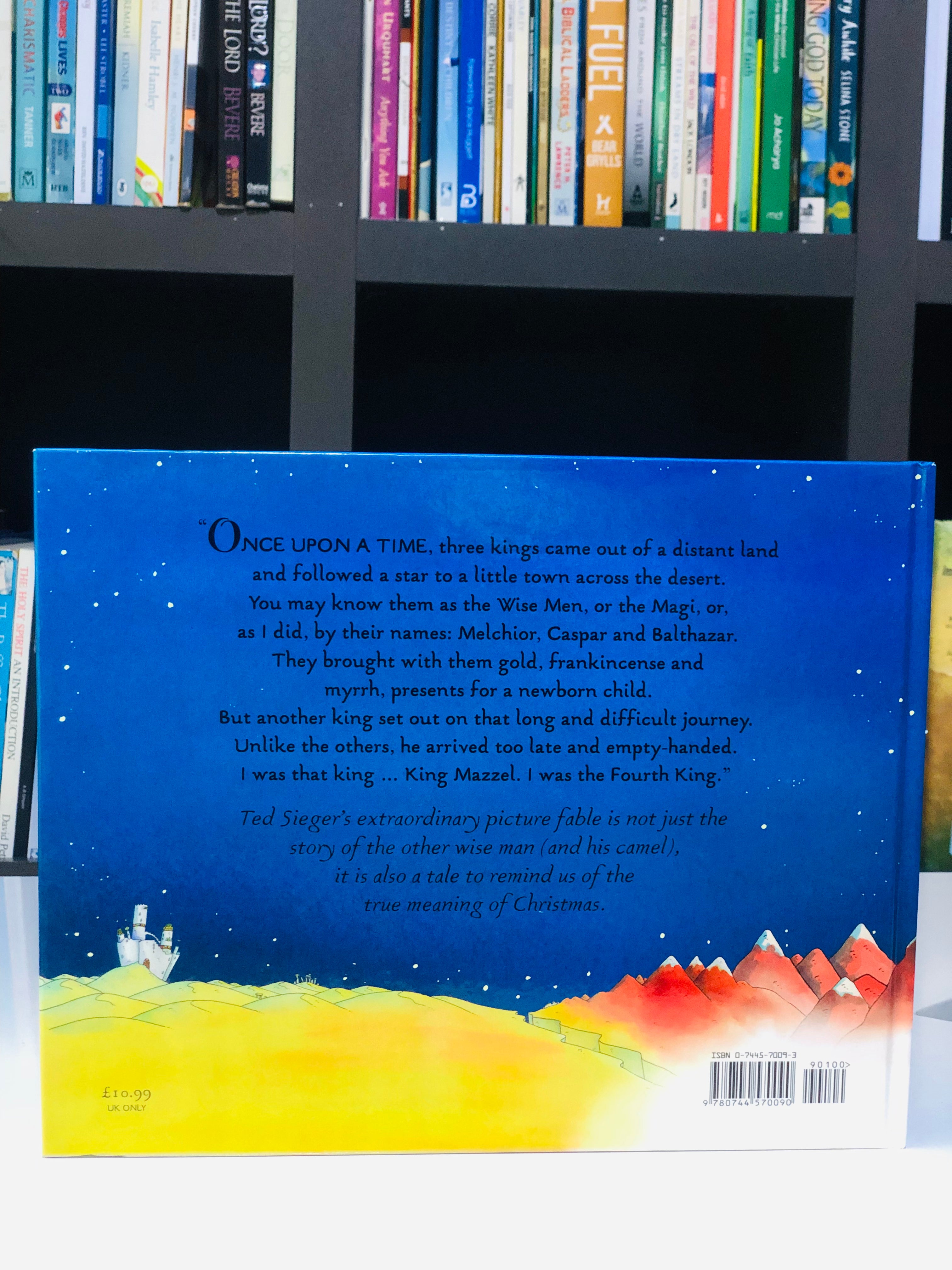 The Fourth King: The Story of the Other Wise Man