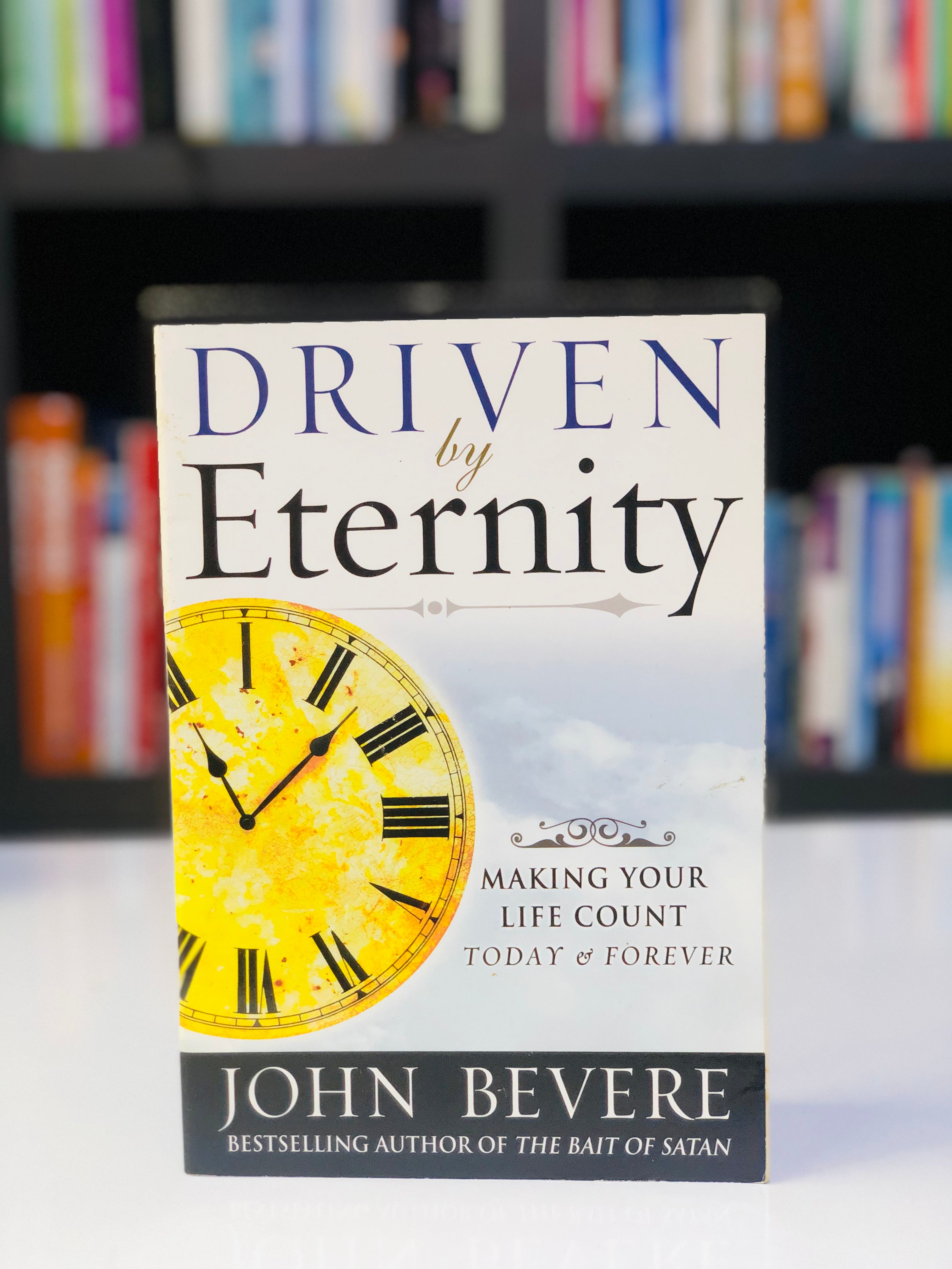 Driven by Eternity