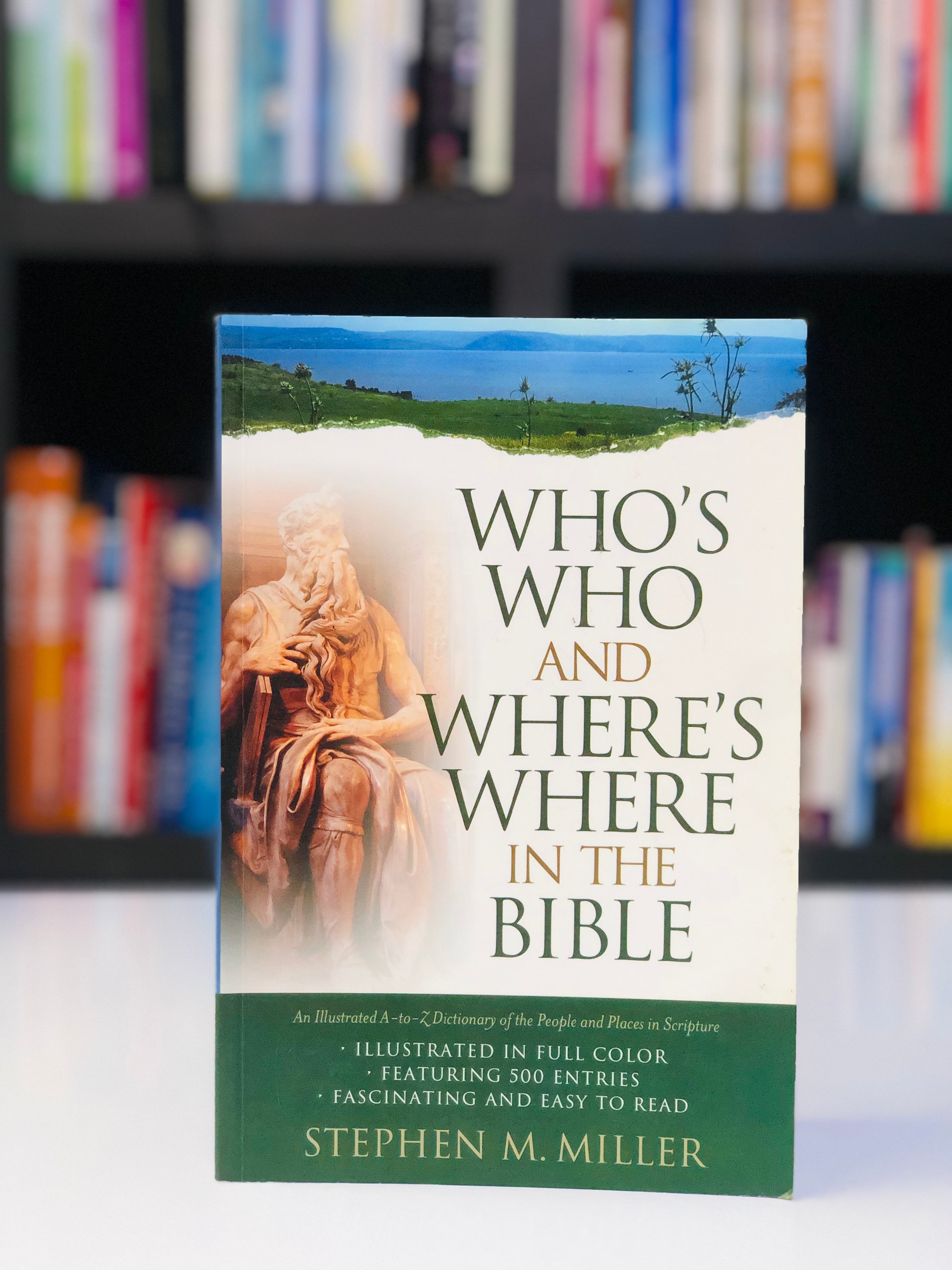 Who's Who and Where's Where in the Bible