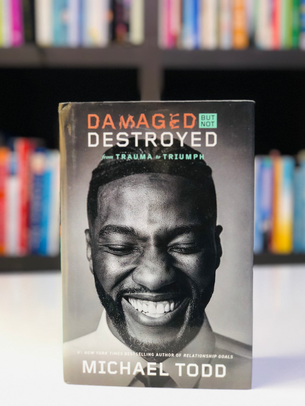 Damaged but Not Destroyed: From Trauma to Triumph