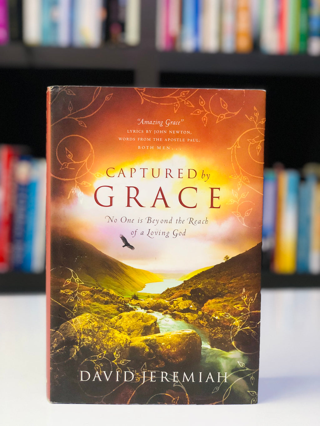 Captured by Grace: No One Is Beyond the Reach of a Loving God