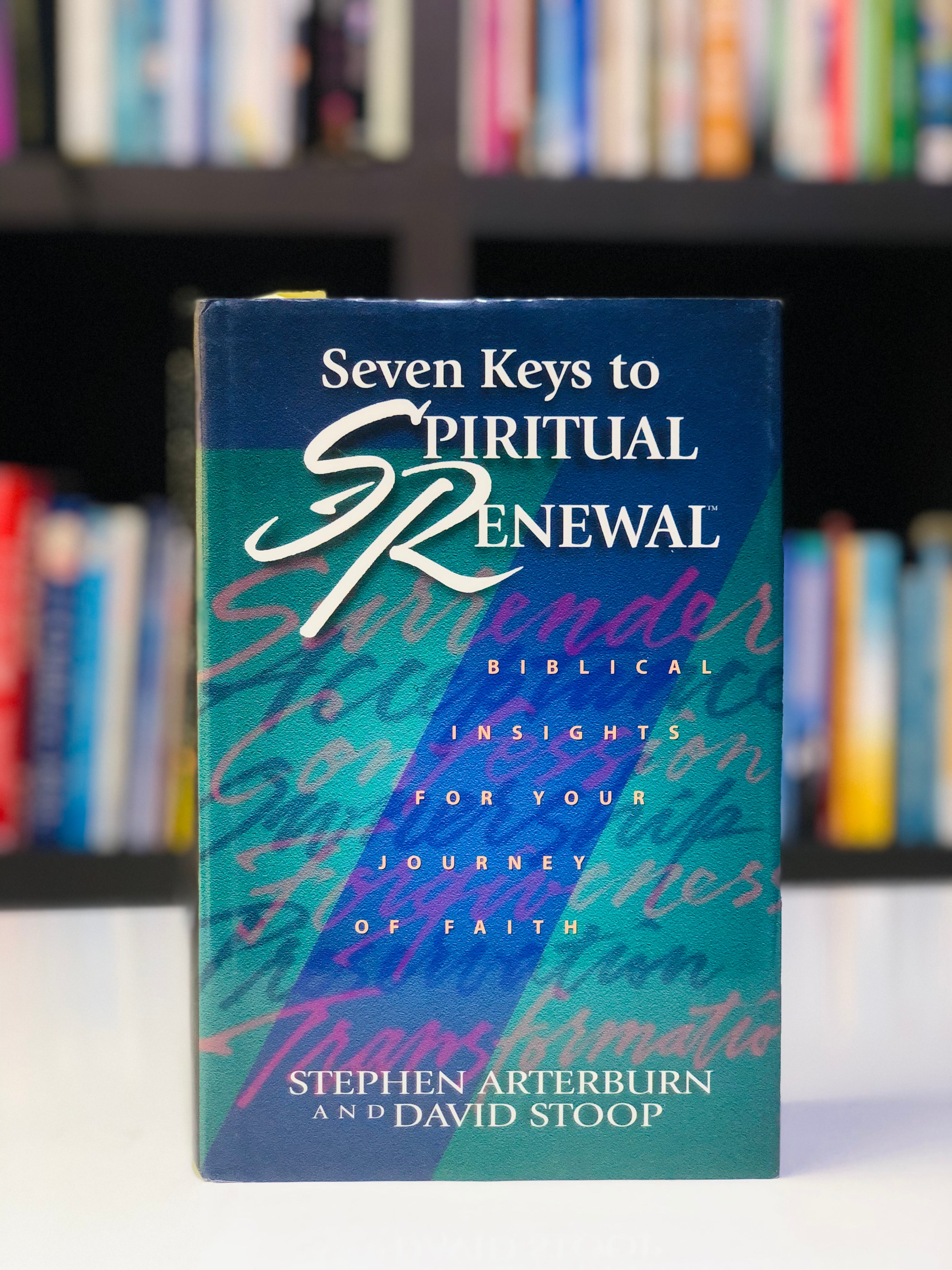 Seven Keys to Spiritual Renewal (Spiritual Renewal Products)