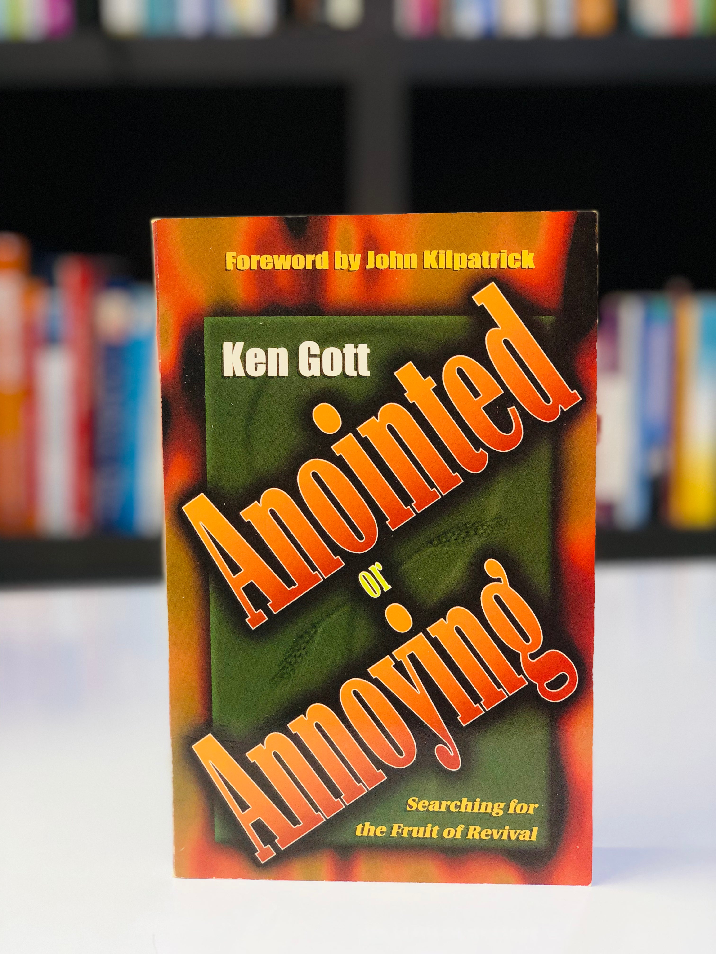 Anointed or Annoying: Searching for the Fruit of Revival