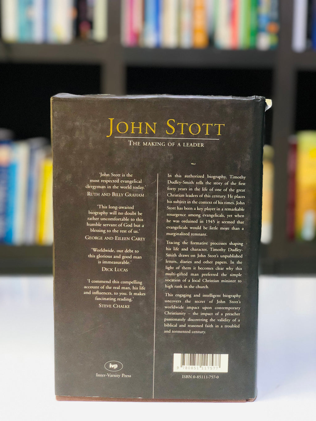 John Stott: The Making of a Leader