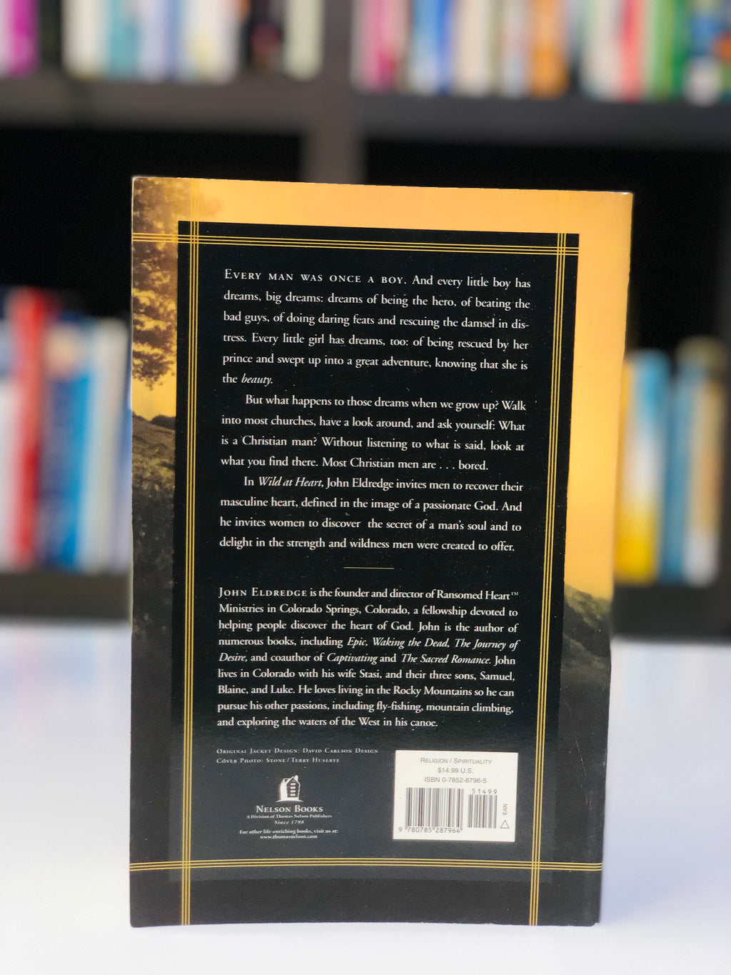 Wild at Heart: Discovering the Secret of a Man's Soul