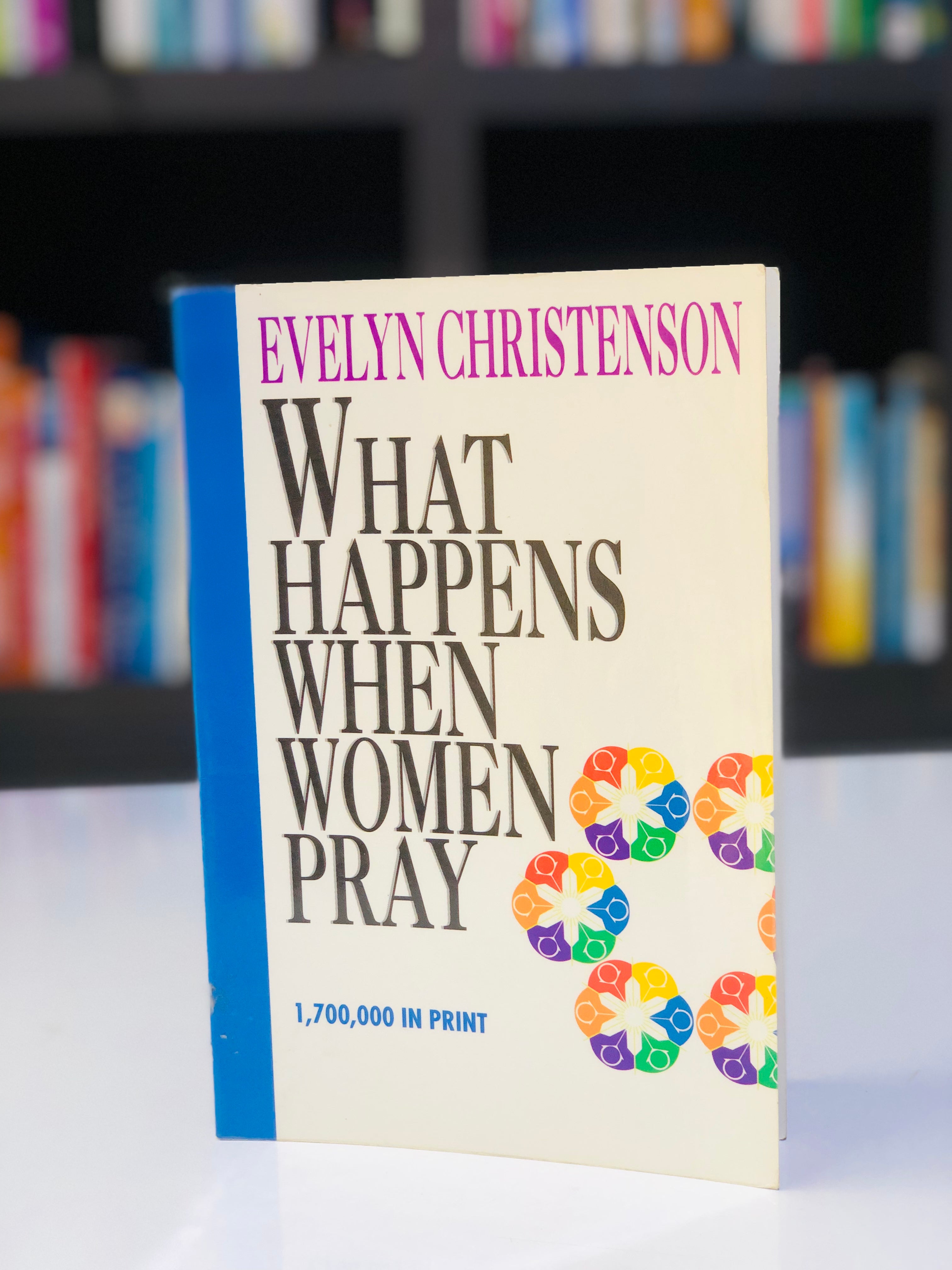 What Happens When Women Pray