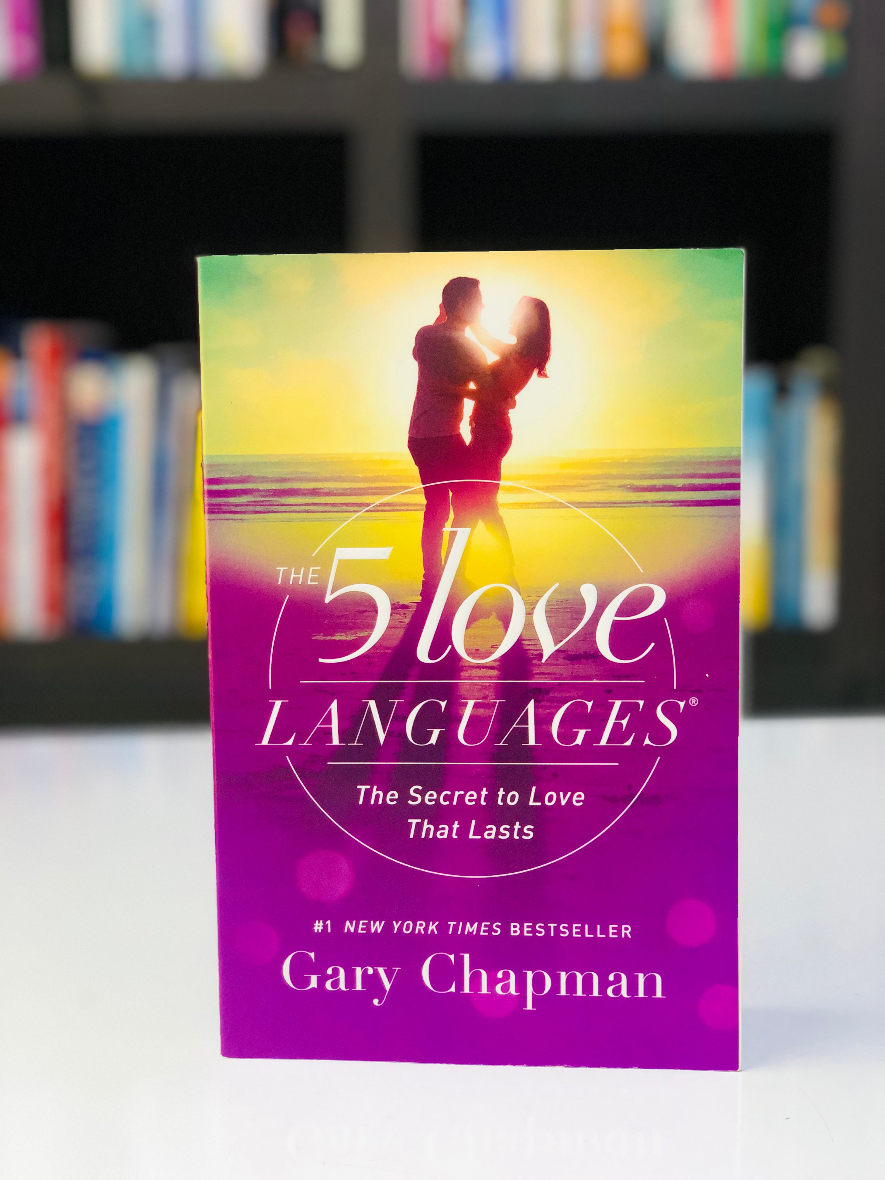 The 5 Love Languages: The Secret to Love That Lasts