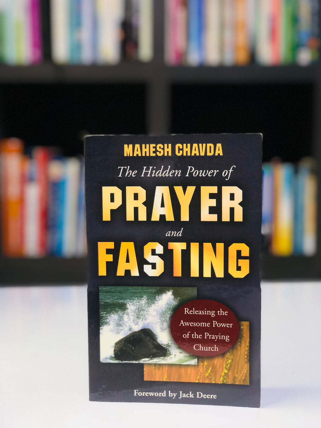 The Hidden Power of Prayer and Fasting