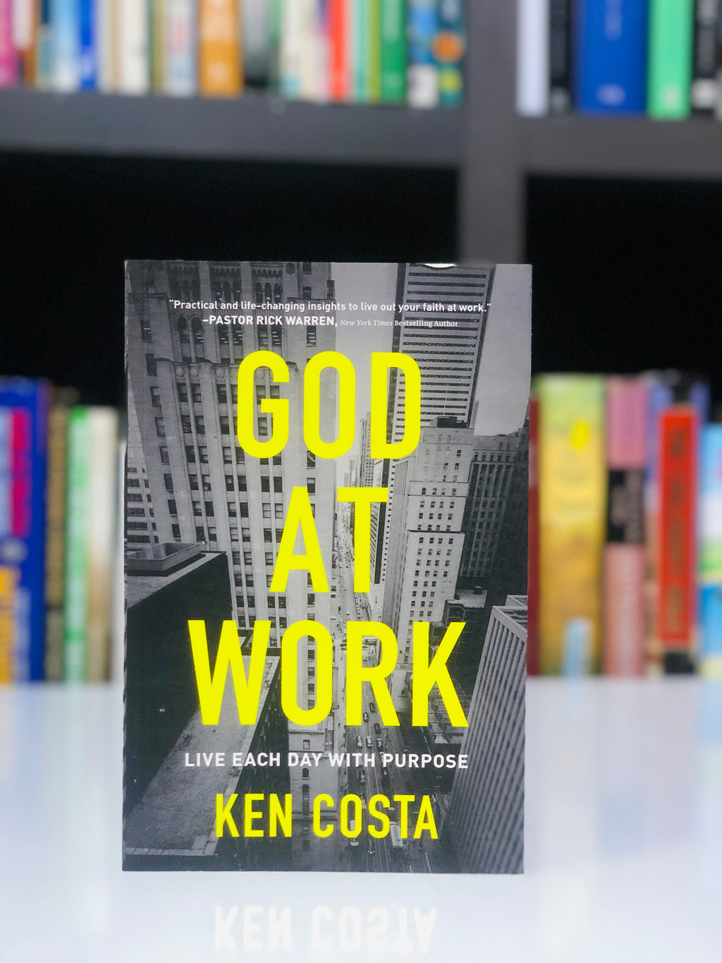 God at Work: Live Each Day with Purpose