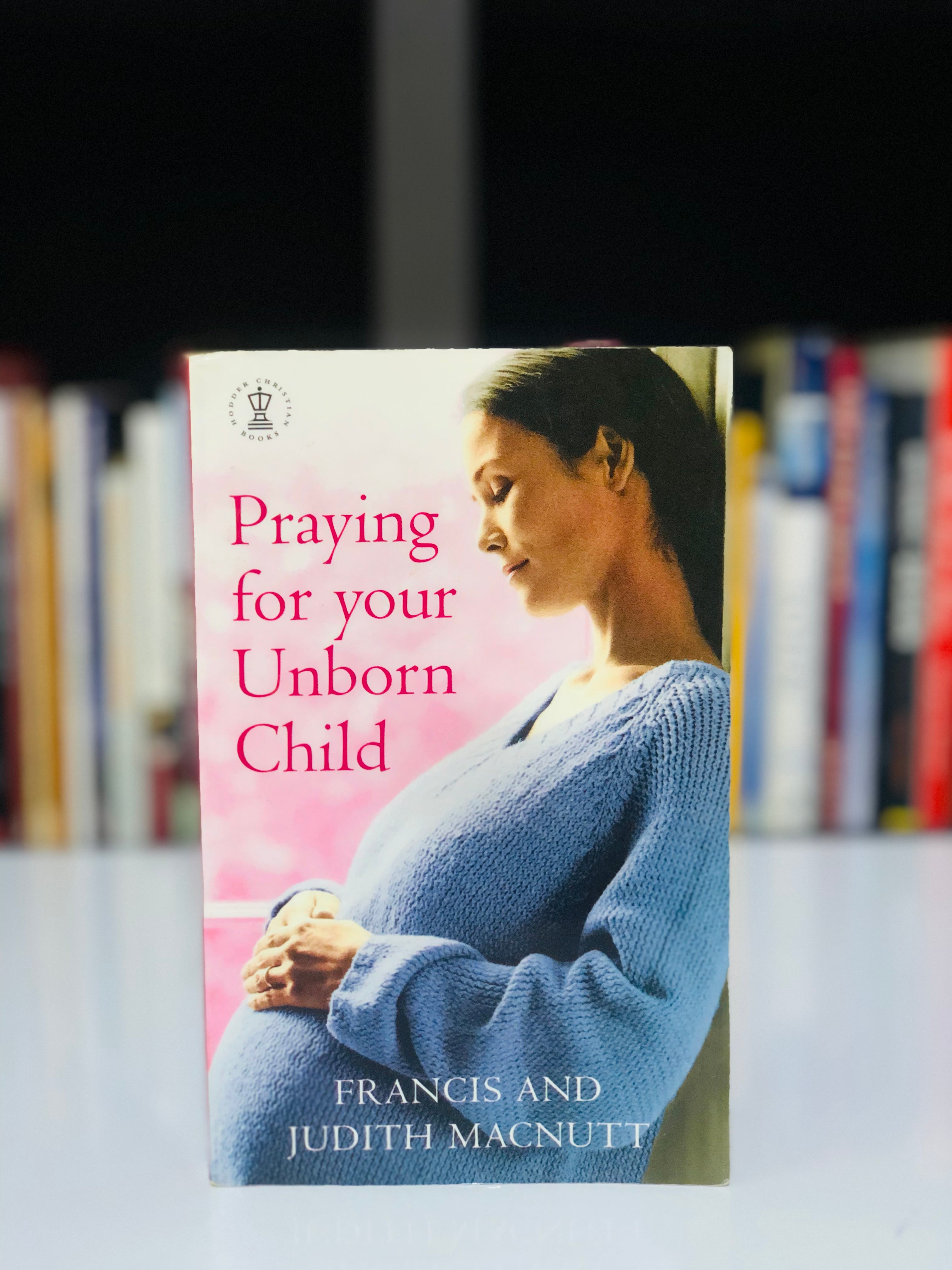 Praying for your unborn child