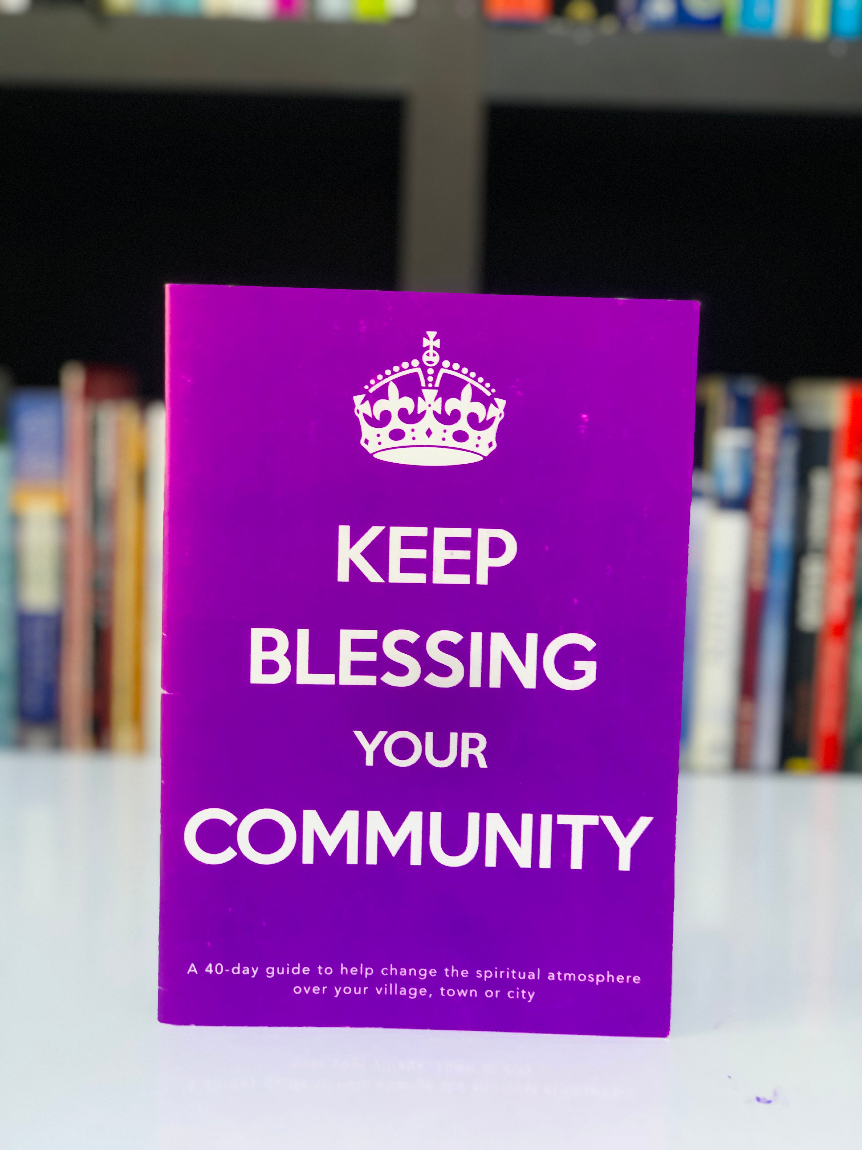 Keep blessing your community
