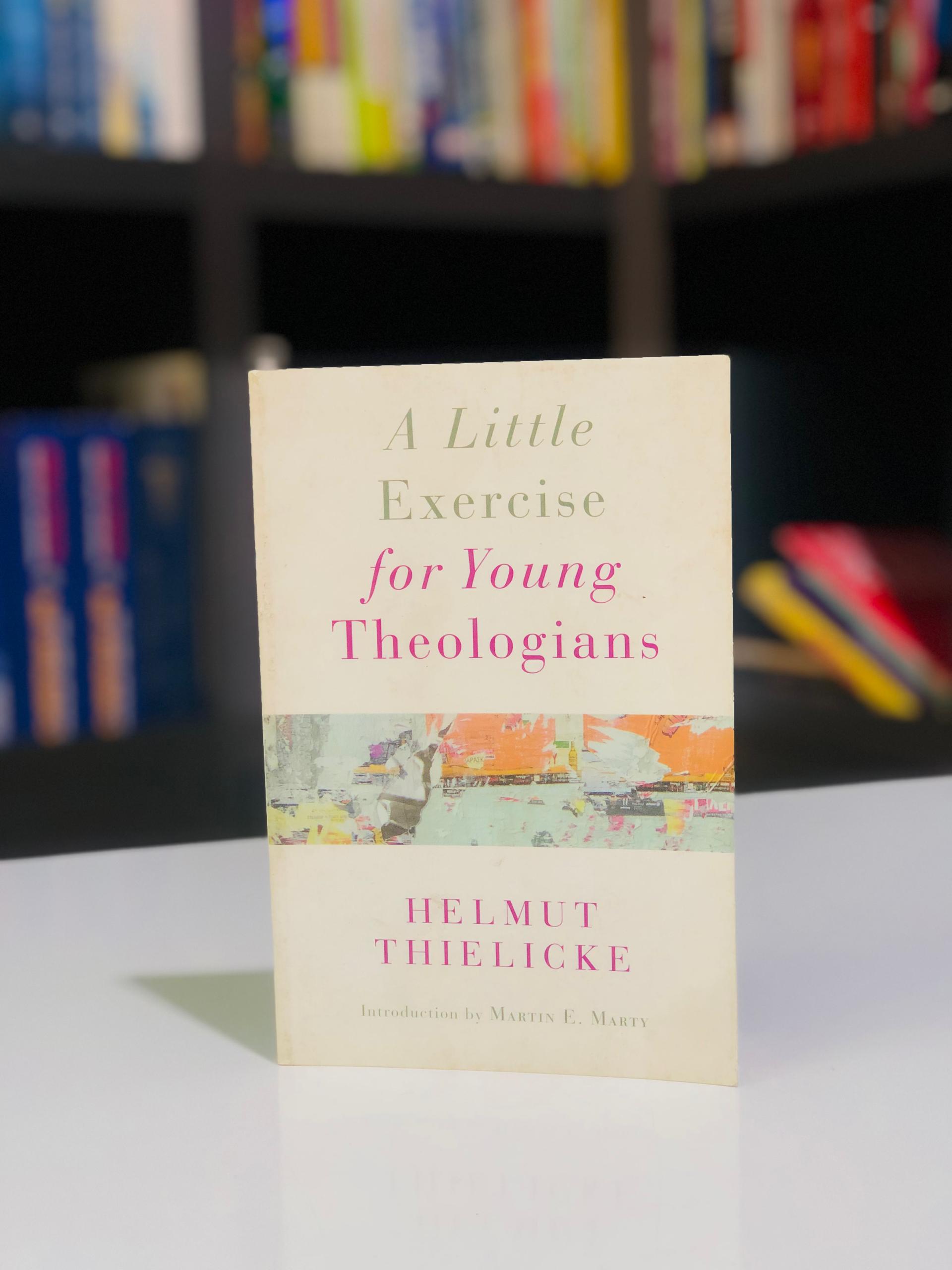 A Little Exercise for Young Theologians