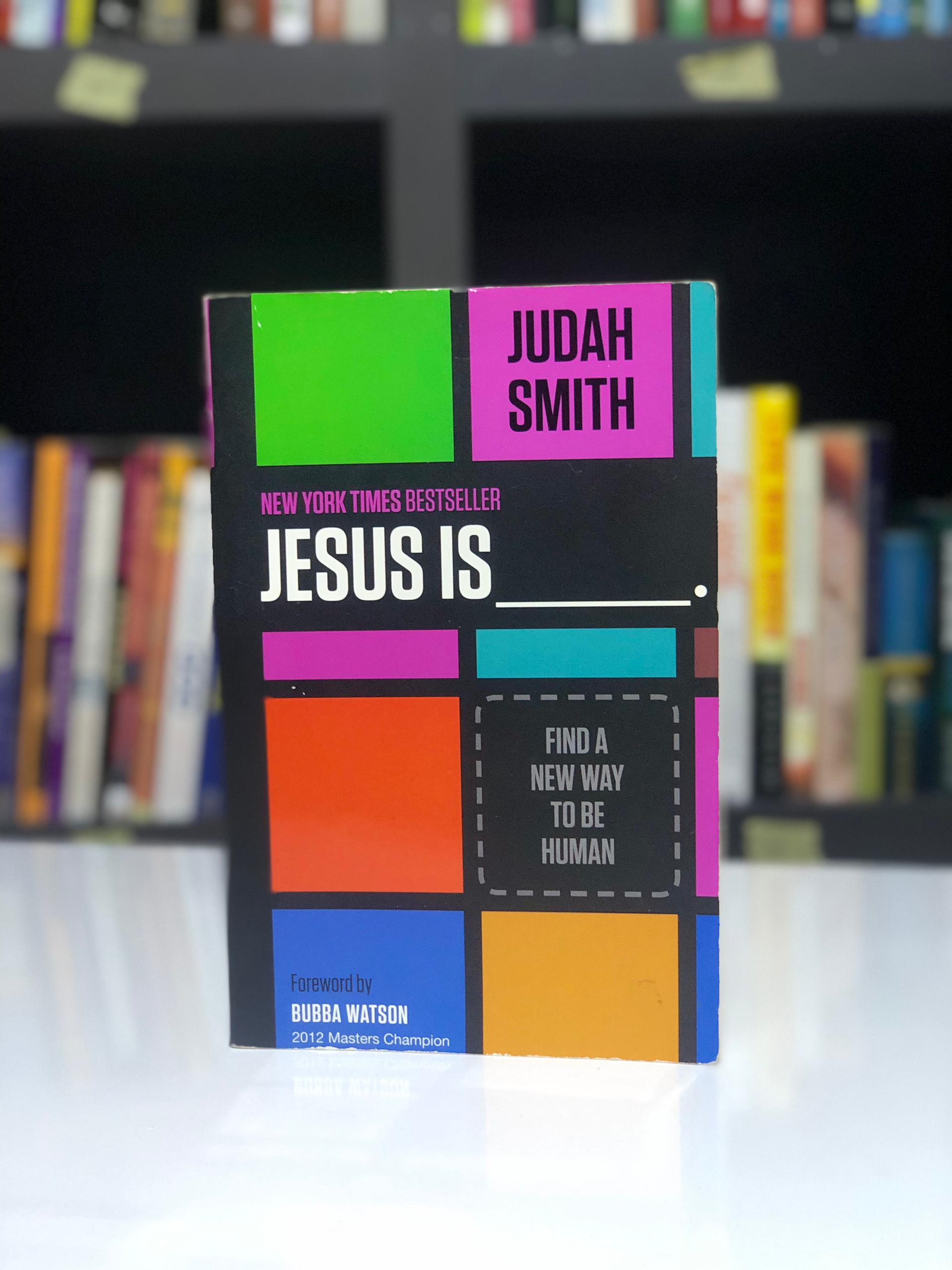 Jesus is: Find a new way to be human