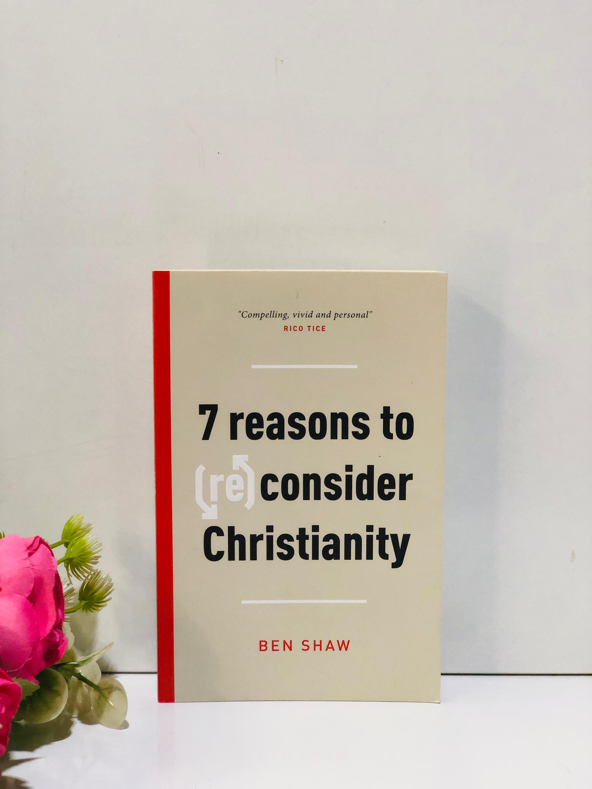 7 reasons to (re) consider christianity