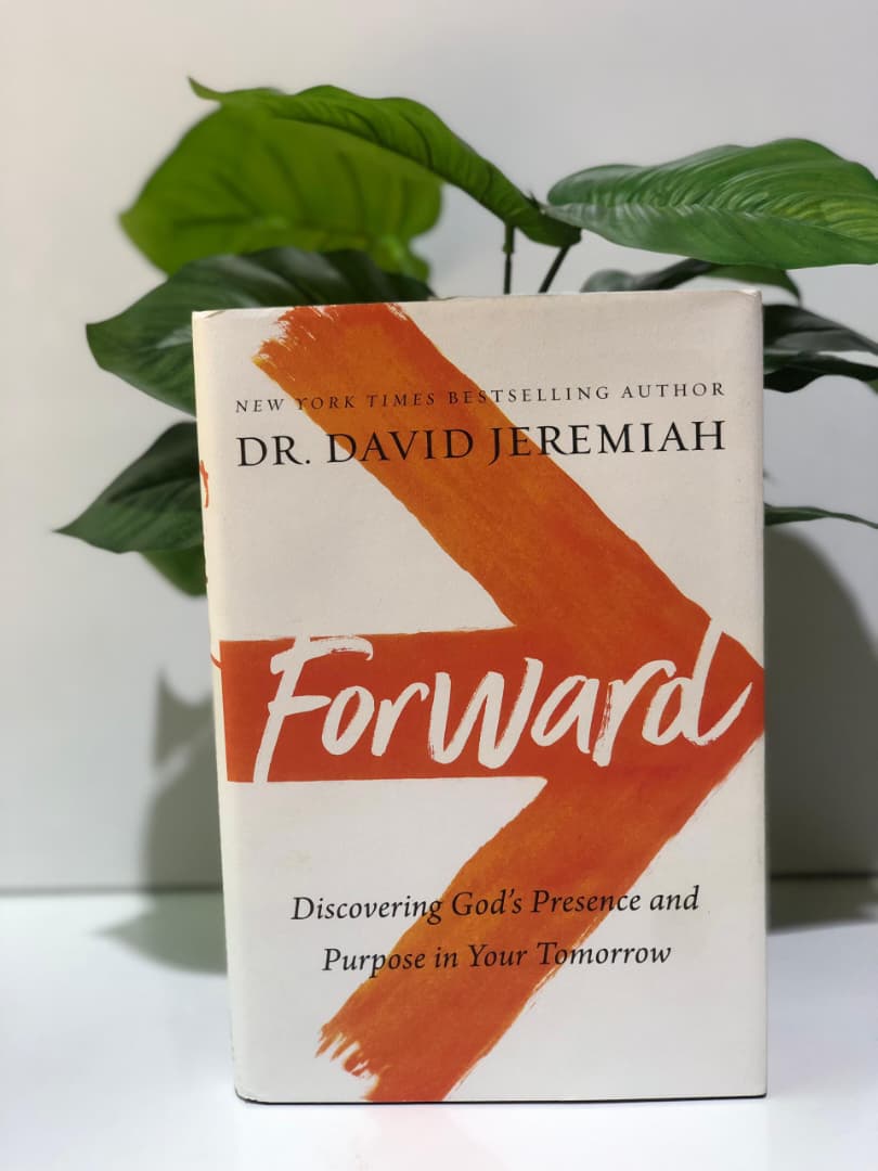 Forward: Discovering God's Presence and Purpose in your Tomorrow