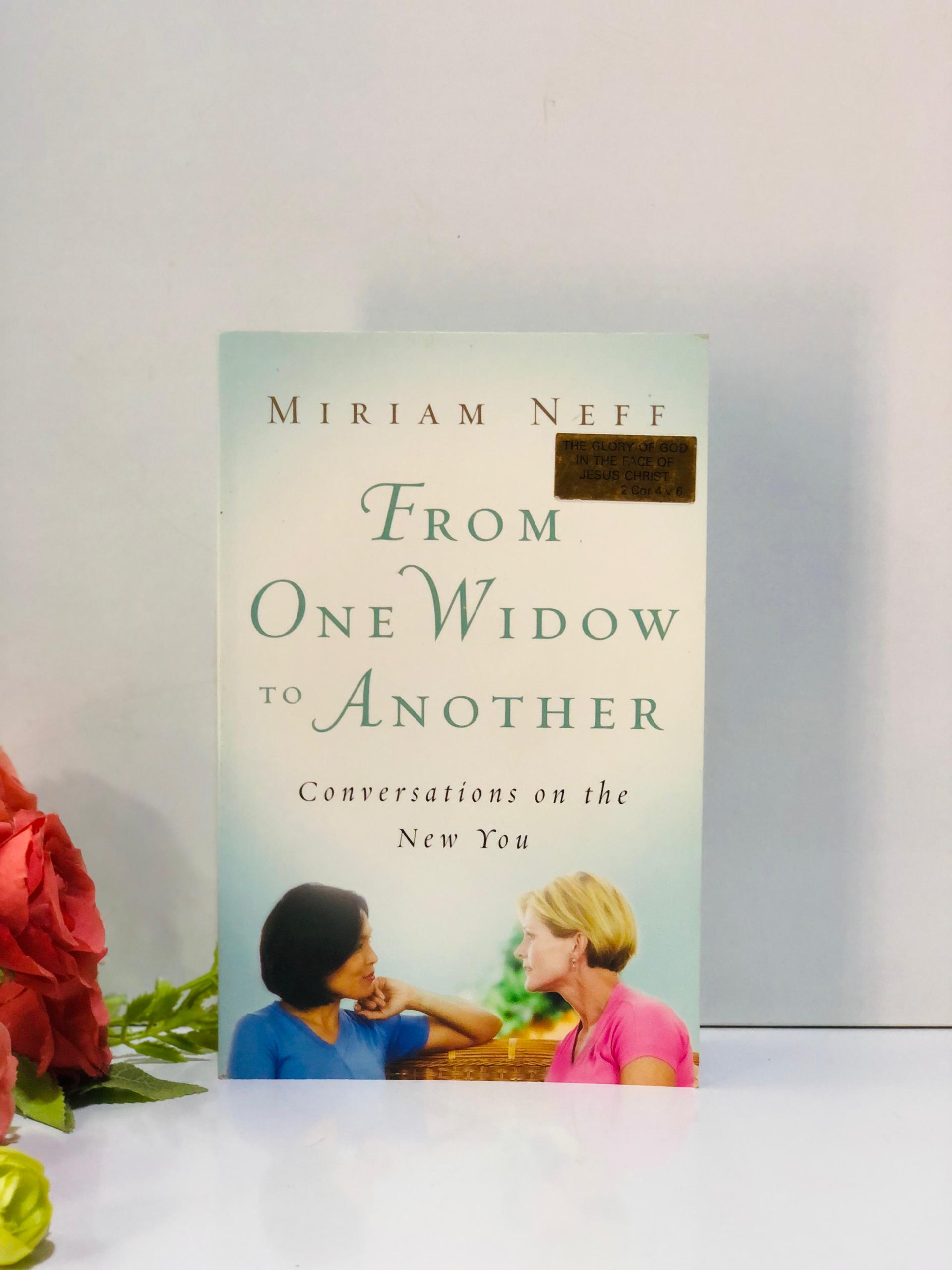 From one widow to another: Conversations on the new you
