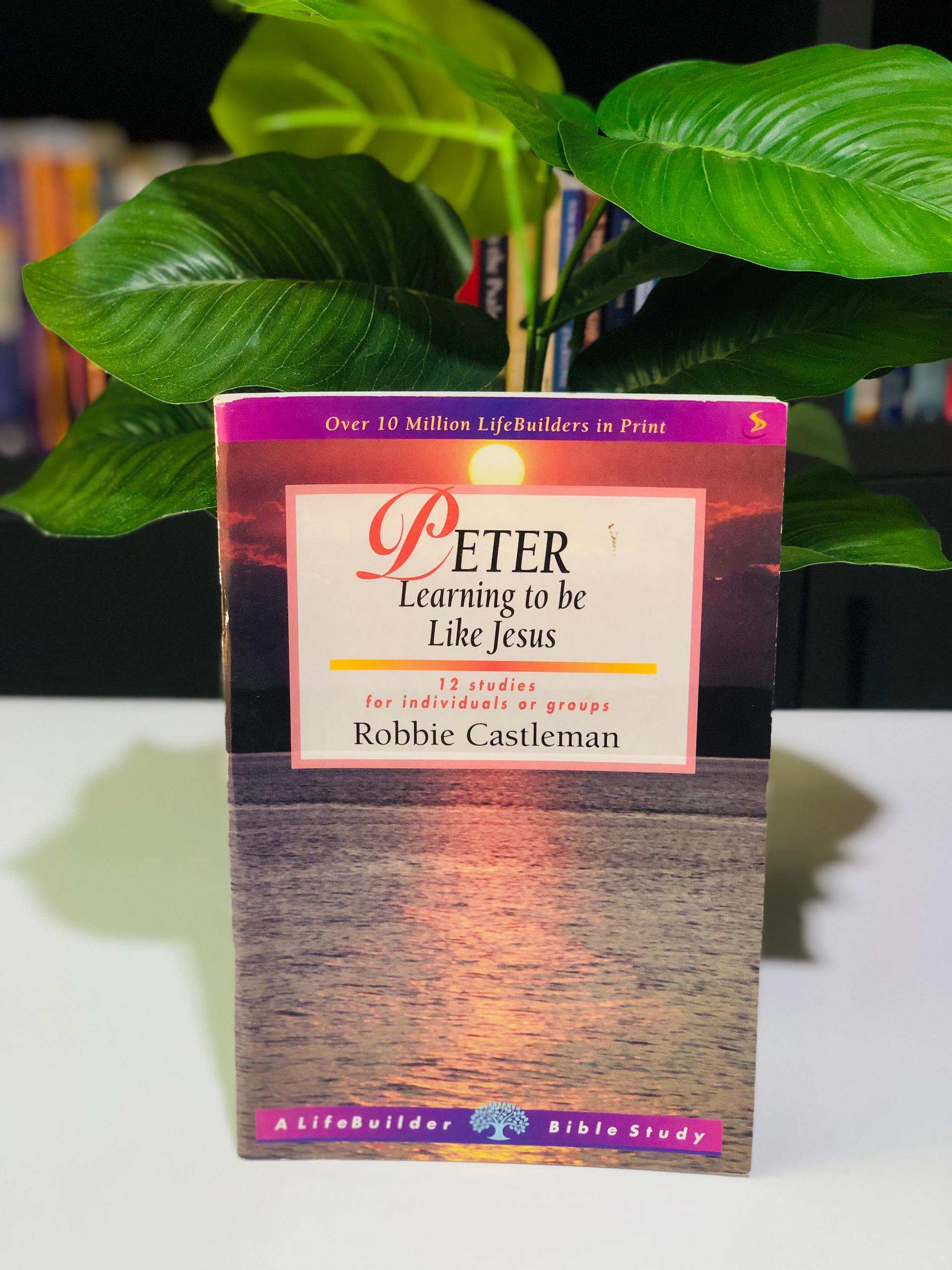 Peter: Learning to be like Jesus