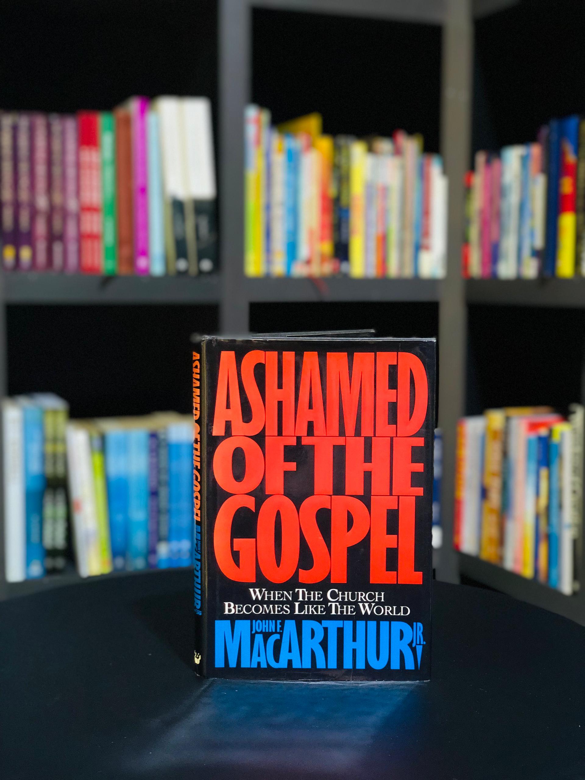 Ashamed of the Gospel