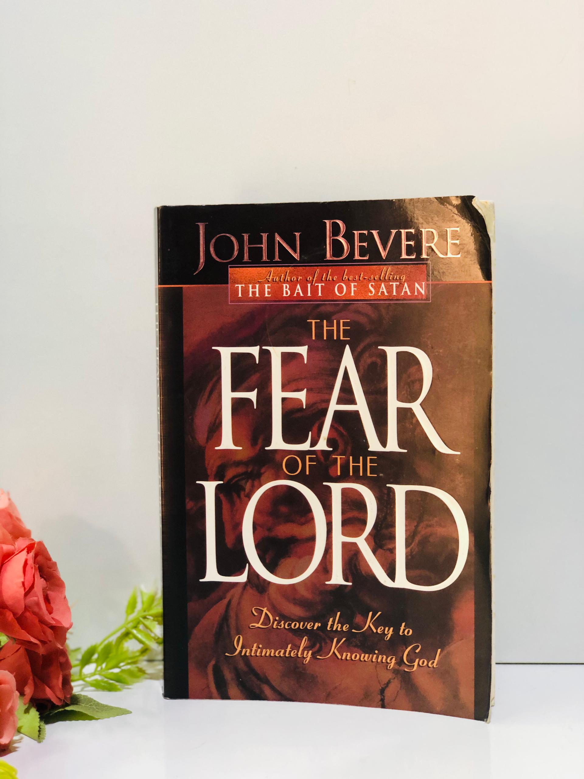 The fear of the Lord: discover the key to intimately knowing God