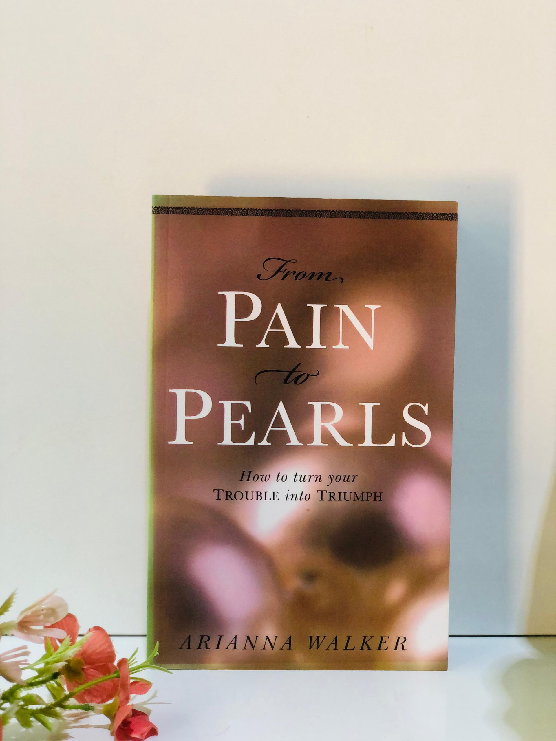 From Pain to pearls