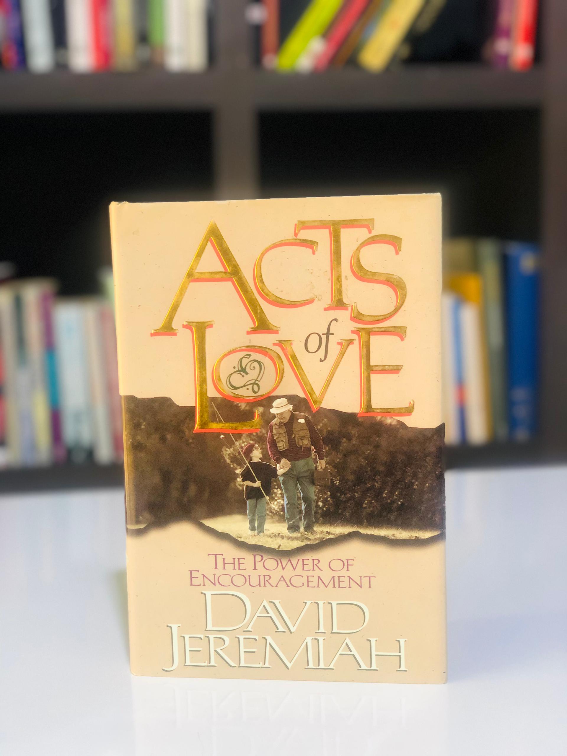 Acts of Love: The Power of Encouragement