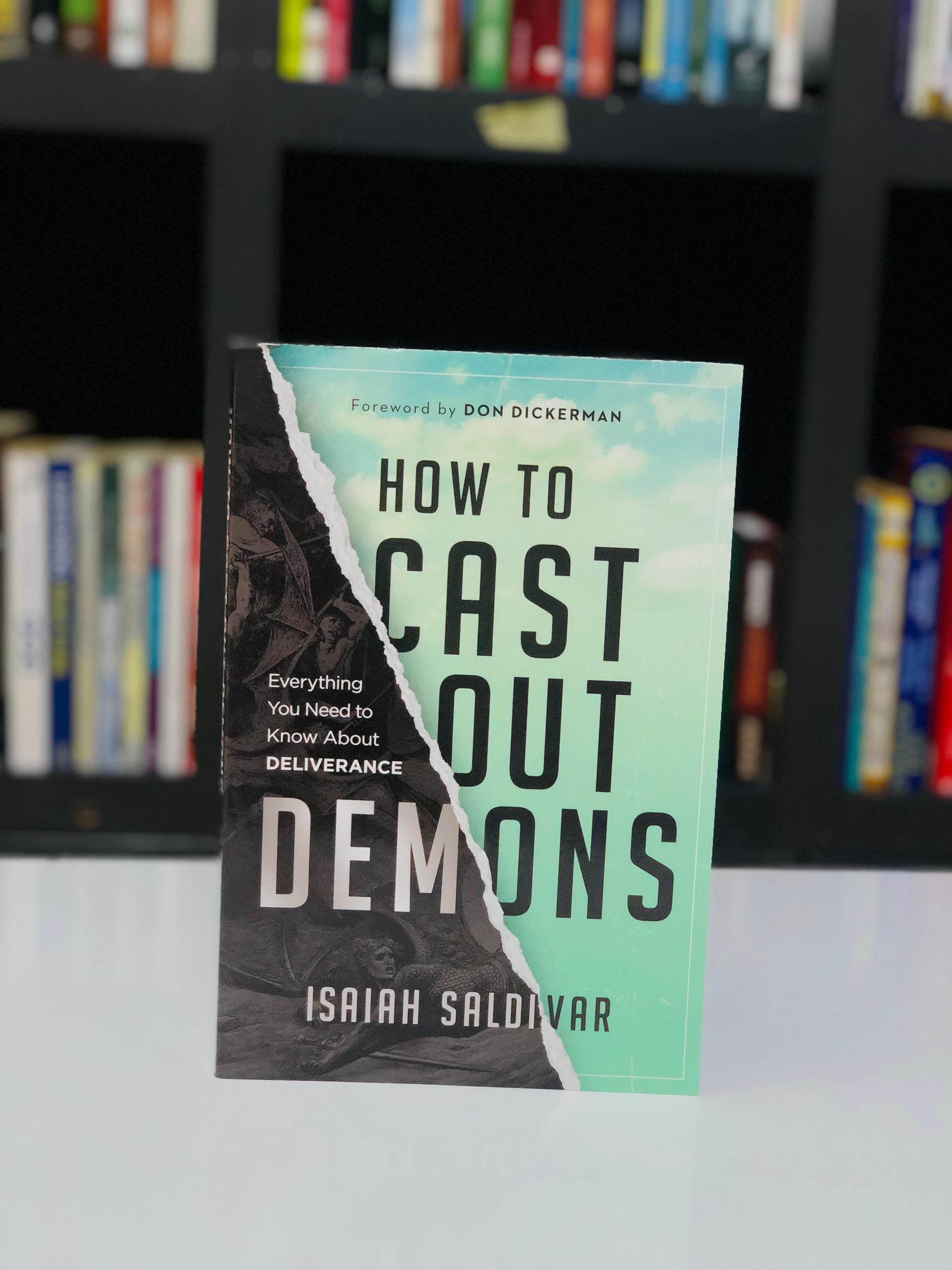 How to cast out demons